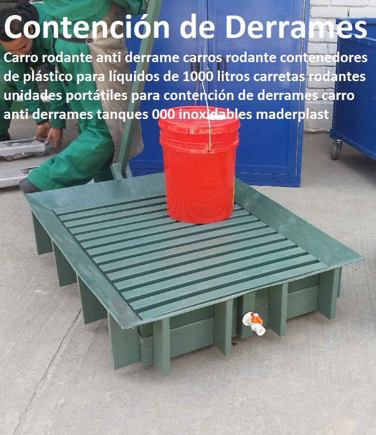 Carro rodante anti derrame carros rodante contenedores de plástico para líquidos de 1000 litros carretas rodantes 0 unidades portátiles para contención de derrames carro anti derrames tanques 000 maderplast Carro rodante anti derrame carros rodante contenedores de plástico para líquidos de 1000 litros carretas rodantes 0 unidades portátiles para contención de derrames carro anti derrames tanques 000 maderplast Carro rodante anti derrame carros rodante contenedores de plástico para líquidos de 1000 litros carretas rodantes 0 unidades portátiles para contención de derrames carro anti derrames tanques 000 maderplast
