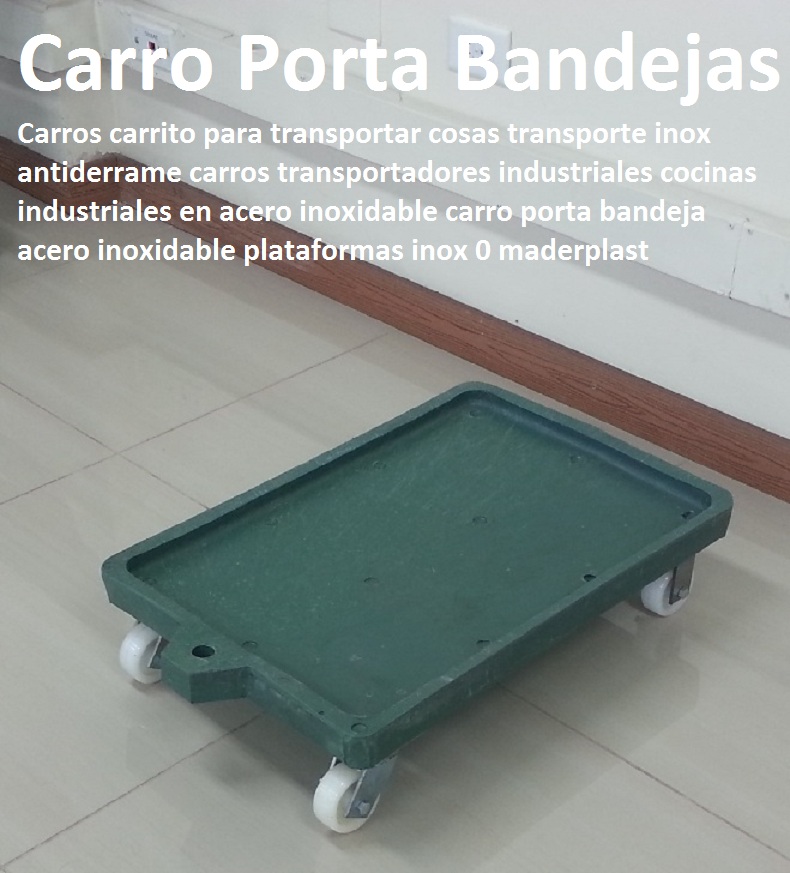 Carros carrito para transportar cosas transporte antiderrame carros transportadores industriales cocinas industriales en acero inoxidable carro porta bandeja acero inoxidable plataformas inox 0 Carros carrito para transportar cosas transporte antiderrame carros transportadores industriales cocinas industriales en acero inoxidable carro porta bandeja acero inoxidable plataformas inox 0 Carros carrito para transportar cosas transporte antiderrame carros transportadores industriales cocinas industriales en acero inoxidable carro porta bandeja acero inoxidable plataformas inox 0