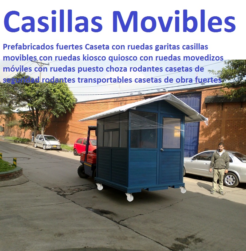 Caseta con ruedas garitas casillas movibles con ruedas kiosco quiosco con ruedas movedizos móviles con ruedas puesto choza rodantes casetas de seguridad rodantes transportables casetas de obra Caseta con ruedas garitas casillas movibles con ruedas kiosco quiosco con ruedas movedizos móviles con ruedas puesto choza rodantes casetas de seguridad rodantes transportables casetas de obra Caseta con ruedas garitas casillas movibles con ruedas kiosco quiosco con ruedas movedizos móviles con ruedas puesto choza rodantes casetas de seguridad rodantes transportables casetas de obra