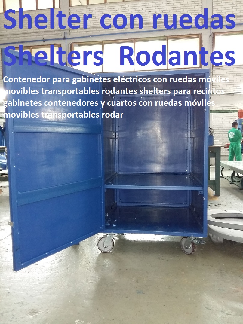 Contenedor para gabinetes eléctricos con ruedas móviles movibles transportables rodantes shelters para recintos gabinetes contenedores y cuartos con ruedas móviles movibles transportables rodar Contenedor para gabinetes eléctricos con ruedas móviles movibles transportables rodantes shelters para recintos gabinetes contenedores y cuartos con ruedas móviles movibles transportables rodar Contenedor para gabinetes eléctricos con ruedas móviles movibles transportables rodantes shelters para recintos gabinetes contenedores y cuartos con ruedas móviles movibles transportables rodar