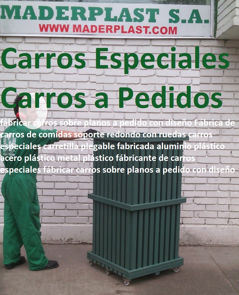 Fábrica de carros de comidas soporte redondo con ruedas 0 carros especiales carretilla plegable fabricada aluminio plástico acero plástico metal plástico fábricante de carros especiales fábricar maderplast Fábrica de carros de comidas soporte redondo con ruedas 0 carros especiales carretilla plegable fabricada aluminio plástico acero plástico metal plástico fábricante de carros especiales fábricar maderplast 0 0 Fábrica de carros de comidas soporte redondo con ruedas 0 carros especiales carretilla plegable fabricada aluminio plástico acero plástico metal plástico fábricante de carros especiales fábricar maderplast 0