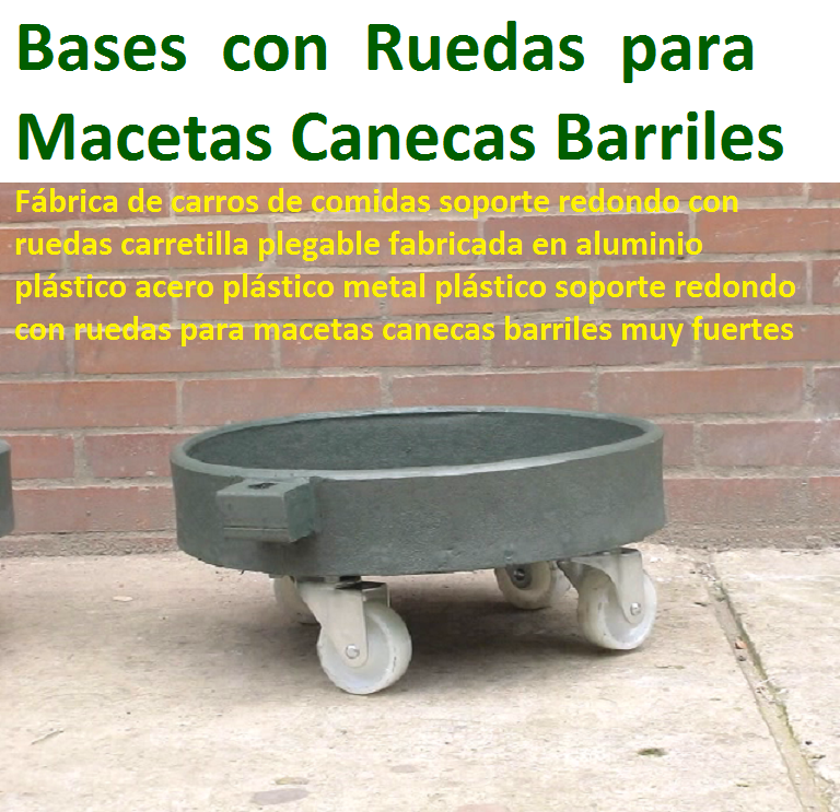 Fábrica de carros de comidas soporte redondo con ruedas carretilla plegable fabricada en aluminio plástico acero plástico metal plástico soporte redondo con ruedas para macetas canecas barriles Fábrica de carros de comidas soporte redondo con ruedas carretilla plegable fabricada en aluminio plástico acero plástico metal plástico soporte redondo con ruedas para macetas canecas barriles 0 0 Fábrica de carros de comidas soporte redondo con ruedas carretilla plegable fabricada en aluminio plástico acero plástico metal plástico soporte redondo con ruedas para macetas canecas barriles 0