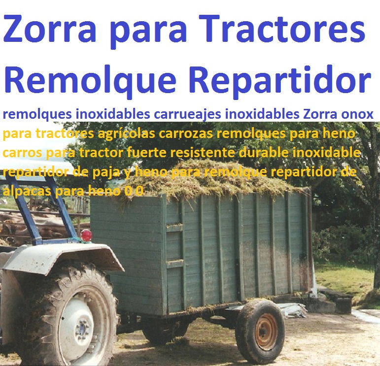 Zorras para tractores agrícolas carrozas remolques para heno carros para tractor fuerte resistente durable inoxidable repartidor de paja y heno para remolque repartidor de alpacas para heno 0 0 Zorras para tractores agrícolas carrozas remolques para heno carros para tractor fuerte resistente durable inoxidable repartidor de paja y heno para remolque repartidor de alpacas para heno 0 0 Zorras para tractores agrícolas carrozas remolques para heno carros para tractor fuerte resistente durable inoxidable repartidor de paja y heno para remolque repartidor de alpacas para heno 0 0