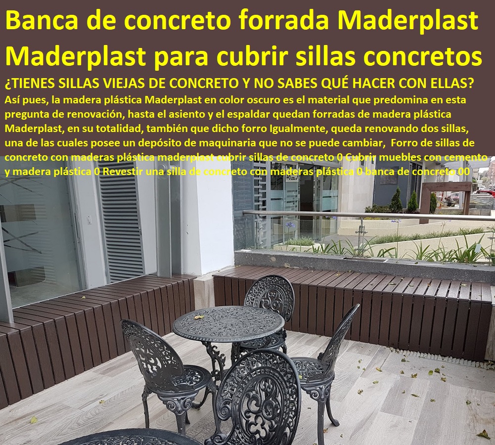 Forro de sillas de concreto con maderas plástica maderplast cubrir sillas de concreto 0 Cubrir muebles con cemento y madera plástica 0 Revestir una silla de concreto con maderas plástica 0 banca de concreto 00 Forro de sillas de concreto con maderas plástica maderplast cubrir sillas de concreto 0 Cubrir muebles con cemento y madera plástica 0 Revestir una silla de concreto con maderas plástica 0 banca de concreto 00 Forro de sillas de concreto con maderas plástica maderplast cubrir sillas de concreto 0 Cubrir muebles con cemento y madera plástica 0 Revestir una silla de concreto con maderas plástica 0 banca de concreto 00