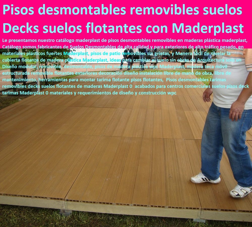 Pisos desmontables tarimas removibles decks suelos flotantes de maderas Maderplast 0 acabados para centros comerciales suelos pisos deck tarimas Maderplast 0 materiales y requerimientos de diseño y construcción wpc DECKS PISOS TERRAZAS PISOS FLOTANTES MADERA PLÁSTICA PISOS ELEVADOS Pisos desmontables tarimas removibles decks suelos flotantes de maderas Maderplast 0 acabados para centros comerciales suelos pisos deck tarimas Maderplast 0 materiales y requerimientos de diseño y construcción wpc Pisos desmontables tarimas removibles decks suelos flotantes de maderas Maderplast 0 acabados para centros comerciales suelos pisos deck tarimas Maderplast 0 materiales y requerimientos de diseño y construcción wpc