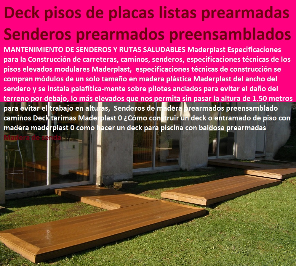 Senderos de madera prearmados preensamblado caminos Deck tarimas Maderplast 0 ¿Cómo construir un deck o entramado de piso con madera maderplast 0 como hacer un deck para piscina con baldosa prearmadas Madera de senda DECKS PISOS TERRAZAS PISOS FLOTANTES MADERA PLÁSTICA PISOS ELEVADOS Senderos de madera prearmados preensamblado caminos Deck tarimas Maderplast 0 ¿Cómo construir un deck o entramado de piso con madera maderplast 0 como hacer un deck para piscina con baldosa prearmadas Madera de senda Senderos de madera prearmados preensamblado caminos Deck tarimas Maderplast 0 ¿Cómo construir un deck o entramado de piso con madera maderplast 0 como hacer un deck para piscina con baldosa prearmadas Madera de senda