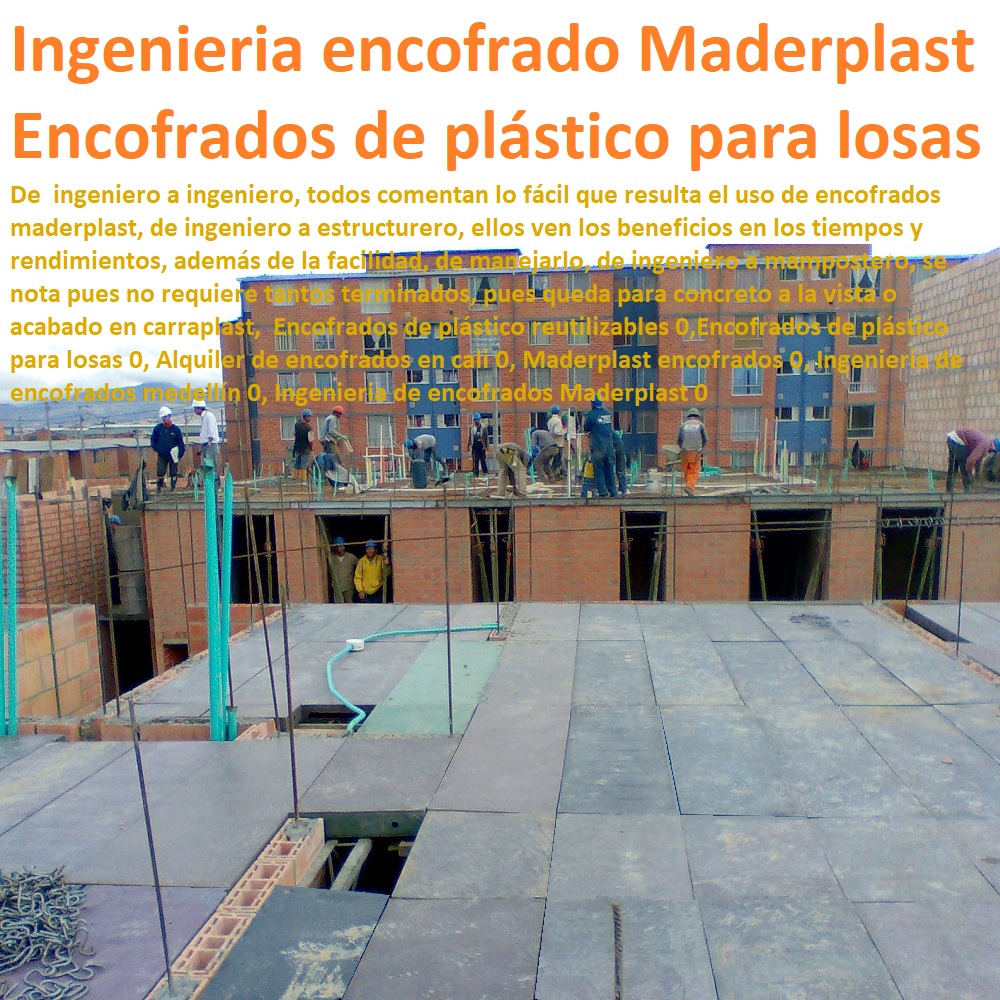 Encofrados de plástico reutilizables 0,Encofrados de plástico para losas 0, Alquiler de encofrados en cali 0, Maderplast encofrados 0, Ingenieria de encofrados medellín 0, Ingenieria de encofrados Maderplast 0 Encofrados de plástico reutilizables 0,Encofrados de plástico para losas 0, Alquiler de encofrados en cali 0, Maderplast encofrados 0, Ingenieria de encofrados medellín 0, Ingenieria de encofrados Maderplast 0 Encofrados de plástico reutilizables 0,Encofrados de plástico para losas 0, Alquiler de encofrados en cali 0, Maderplast encofrados 0, Ingenieria de encofrados medellín 0, Ingenieria de encofrados Maderplast 0 ENCOFRADOS PLÁSTICOS MADERPLAST, no se les pega el concreto, acabados a la vista, no se deforman, no se fletan son impermeables, no absorben la humedad del concreto, no deja fractura o fisurar las placas, evitando craquelados de las placas, Construir con encofrados plásticos Maderplast, los tiempos de construcción se disminuyen, la rapidez se nota, pues son manoportables,