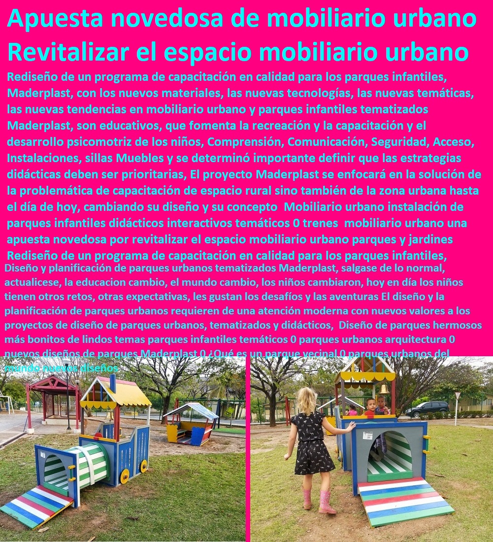 Mobiliario urbano instalación de parques infantiles didácticos interactivos temáticos 0 trenes mobiliario urbano una apuesta novedosa por revitalizar el espacio mobiliario urbano parques y jardines escalada túnel tren equipamiento urbano, mobiliario urbano, arquitectura urbanismo, muebles para espacios públicos, dotaciones urbanas, cartilla de mobiliario con normas y especificaciones técnicas, mobiliario dotación y suministro de equipamiento urbano, Mobiliario urbano instalación de parques infantiles didácticos interactivos temáticos 0 trenes mobiliario urbano una apuesta novedosa por revitalizar el espacio Mobiliario urbano de vanguardia, suministro de infraestructura y equipamiento urbano, municipal, dotación espacios públicos, según normas y términos de referencia, cartilla de mobiliario, nuevo urbanismo moderno mobiliario, mobiliario urbano parques y jardines escalada túnel tren Mobiliario urbano instalación de parques infantiles didácticos interactivos temáticos 0 trenes mobiliario urbano una apuesta novedosa por revitalizar el espacio mobiliario urbano parques y jardines escalada túnel tren