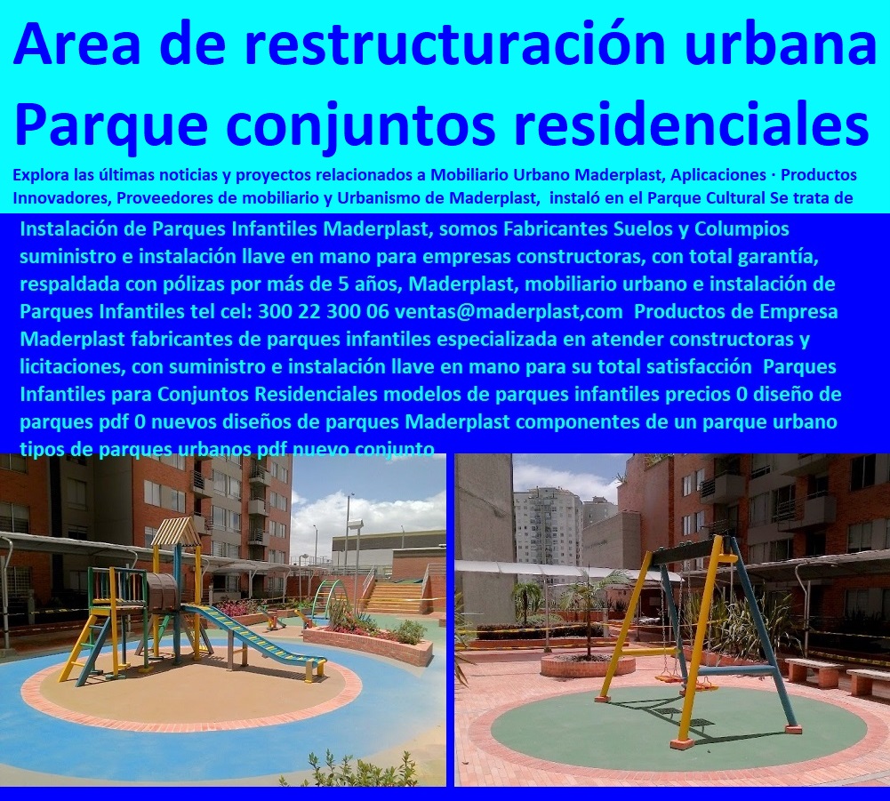 Mobiliario urbano instalación de parques nuevos modelos para conjuntos residenciales 0 ¿qué es área de estructuración urbana 0 mobiliarios urbano 0 mobiliario urbano bancas 0 toboganes columpios pasamanos escalada túnel equipamiento urbano, mobiliario urbano, arquitectura urbanismo, muebles para espacios públicos, dotaciones urbanas, cartilla de mobiliario con normas y especificaciones técnicas, mobiliario dotación y suministro de equipamiento urbano, Mobiliario urbano instalación de parques nuevos modelos para conjuntos residenciales 0 Cartilla de mobiliario catalogo, brochure nuevo urbanismo moderno mobiliario, Mobiliario urbano de arquitectura, suministro de infraestructura y equipamiento urbano, Dotación espacios públicos, ¿qué es área de estructuración urbana 0 mobiliarios urbano 0 mobiliario urbano bancas 0 toboganes columpios pasamanos escalada túnel Mobiliario urbano instalación de parques nuevos modelos para conjuntos residenciales 0 ¿qué es área de estructuración urbana 0 mobiliarios urbano 0 mobiliario urbano bancas 0 toboganes columpios pasamanos escalada túnel