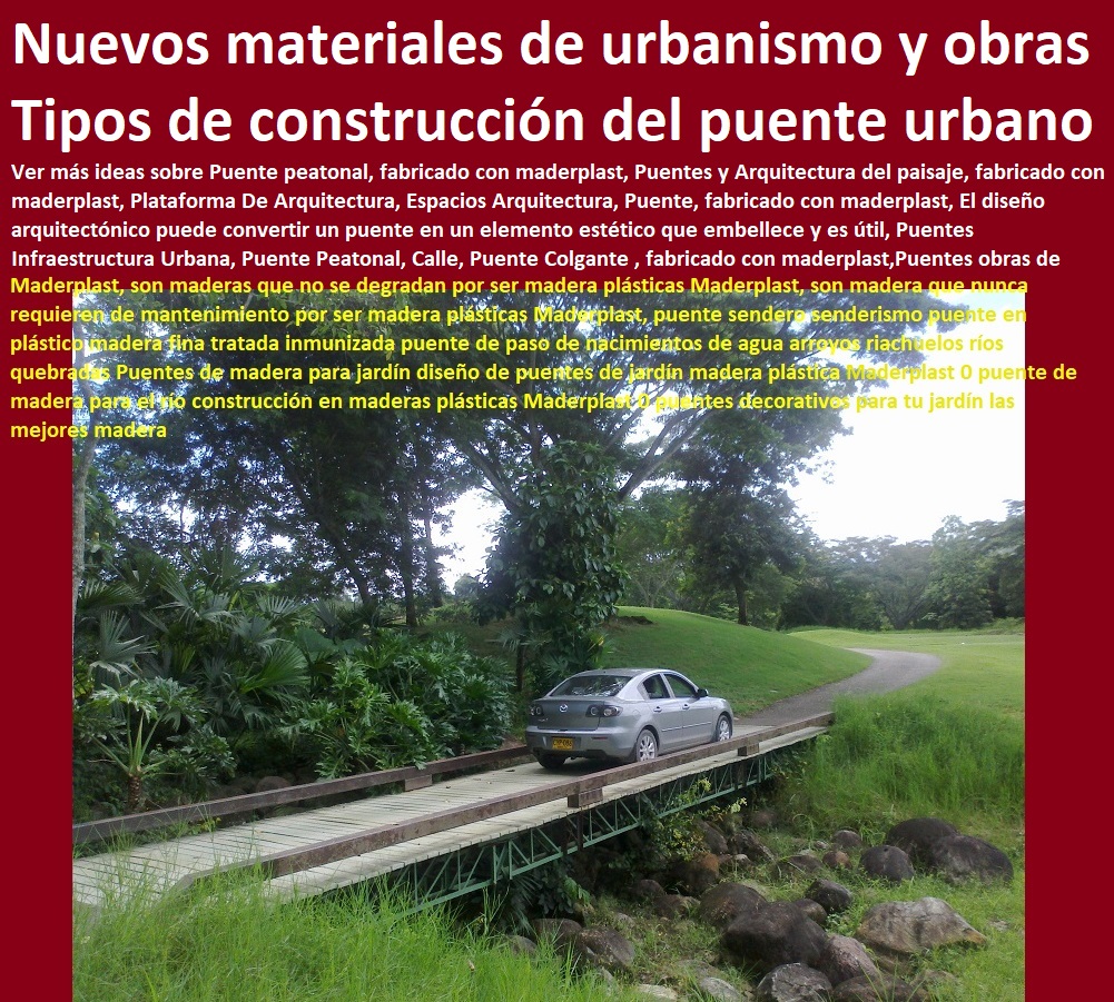 Puentes obras de urbanismo obras y estructuras plásticas maderplast 0 puentes hipnóticos 0 tipos de construcción de puentes 0 puentes en cuerda del arco 0 nuevos materiales maderas plásticas urbanismo ecológico puentes equipamiento urbano, mobiliario urbano, arquitectura urbanismo, muebles para espacios públicos, dotaciones urbanas, cartilla de mobiliario con normas y especificaciones técnicas, mobiliario dotación y suministro de equipamiento urbano, Puentes obras de urbanismo obras y estructuras plásticas maderplast 0 puentes hipnóticos 0 tipos de construcción de puentes 0 Imagenes fotos de suministro de infraestructura y equipamiento urbano, Dotación espacios públicos, Cartilla de mobiliario catálogo, Brochure nuevo urbanismo moderno mobiliario, Mobiliario urbano de arquitectura, puentes en cuerda del arco 0 nuevos materiales maderas plásticas urbanismo ecológico puentes Puentes obras de urbanismo obras y estructuras plásticas maderplast 0 puentes hipnóticos 0 tipos de construcción de puentes 0 puentes en cuerda del arco 0 nuevos materiales maderas plásticas urbanismo ecológico puentes