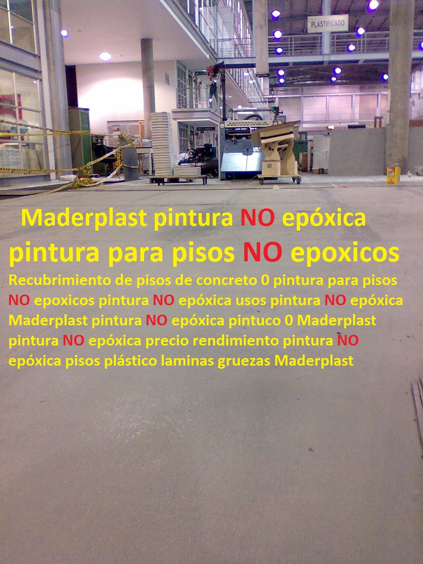 21 Pisos Industriales plásticos suelos tráfico pesado epóxicos 0 0 - - - -  - - - - - - - - - - - - - - - - - - - - - -