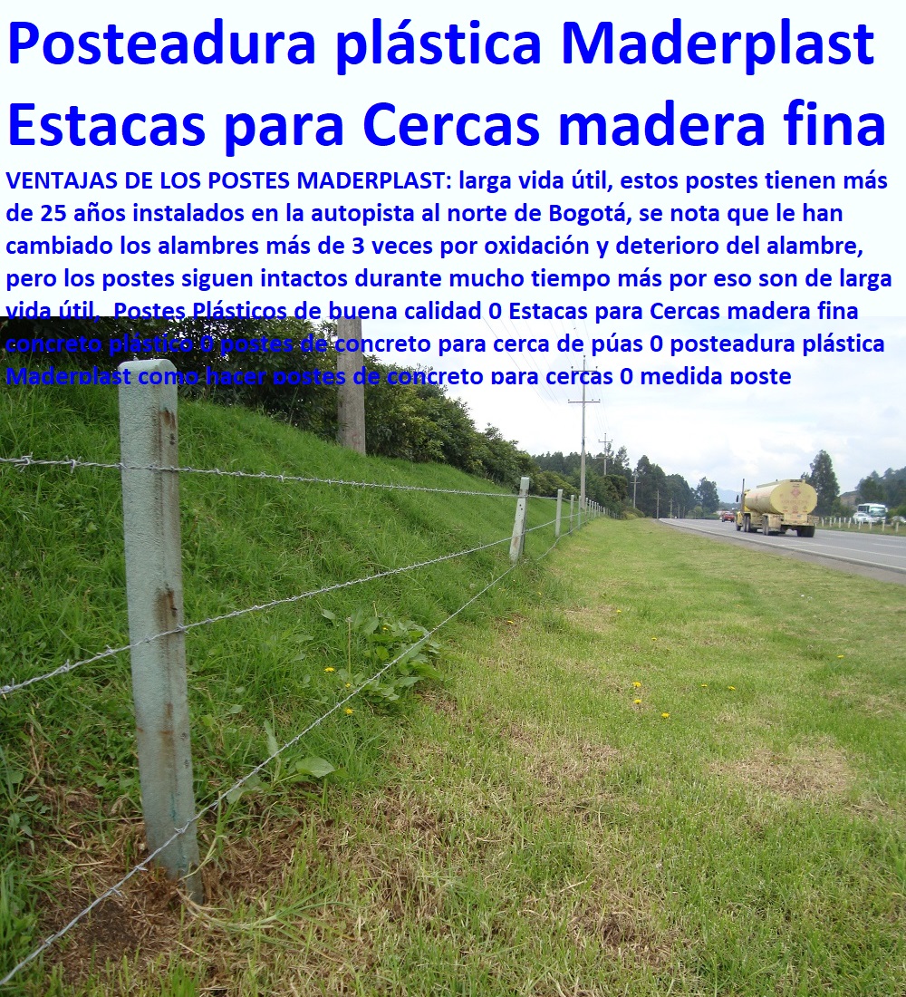 Postes Plasticos Maderplast Somos Fabricantes De Madera Plastica Y Concreto Plastico Maderplast Tenemos La Mejor Atencion Inmediata Fabricamos La Mejor Calidad Somos El Mejor Precio Al Mas Bajo Costo De Postes Para