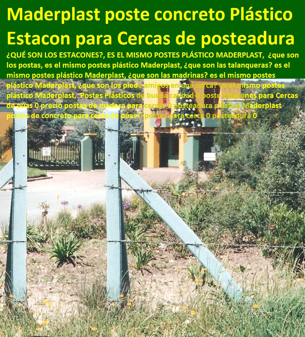 Fabricantes De Postes Plasticos En Madera Plastica Y Concreto Plastico Maderplast Tenemos La Mejor Atencion Inmediata Fabricamos La Mejor Calidad Somos El Mejor Precio Al Mas Bajo Costo De Postes Para Cercas