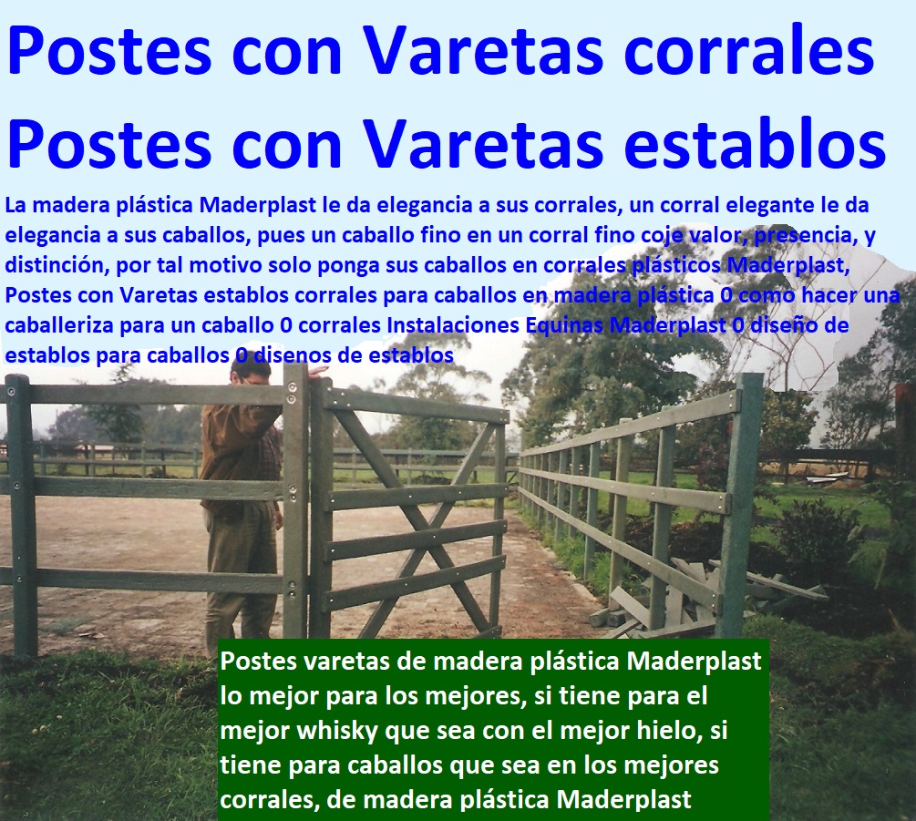 Postes con Varetas establos corrales para caballos en madera plástica 0 como hacer una caballeriza para un caballo 0 corrales Instalaciones Equinas Maderplast 0 diseño de establos para caballos 0 disenos de establos Postes con Varetas establos corrales para caballos en madera plástica 0 como hacer una caballeriza para un caballo 0 corrales Instalaciones Equinas Maderplast 0 diseño de establos para caballos 0 disenos de establos Postes con Varetas establos corrales para caballos en madera plástica 0 como hacer una caballeriza para un caballo 0 corrales Instalaciones Equinas Maderplast 0 diseño de establos para caballos 0 disenos de establos