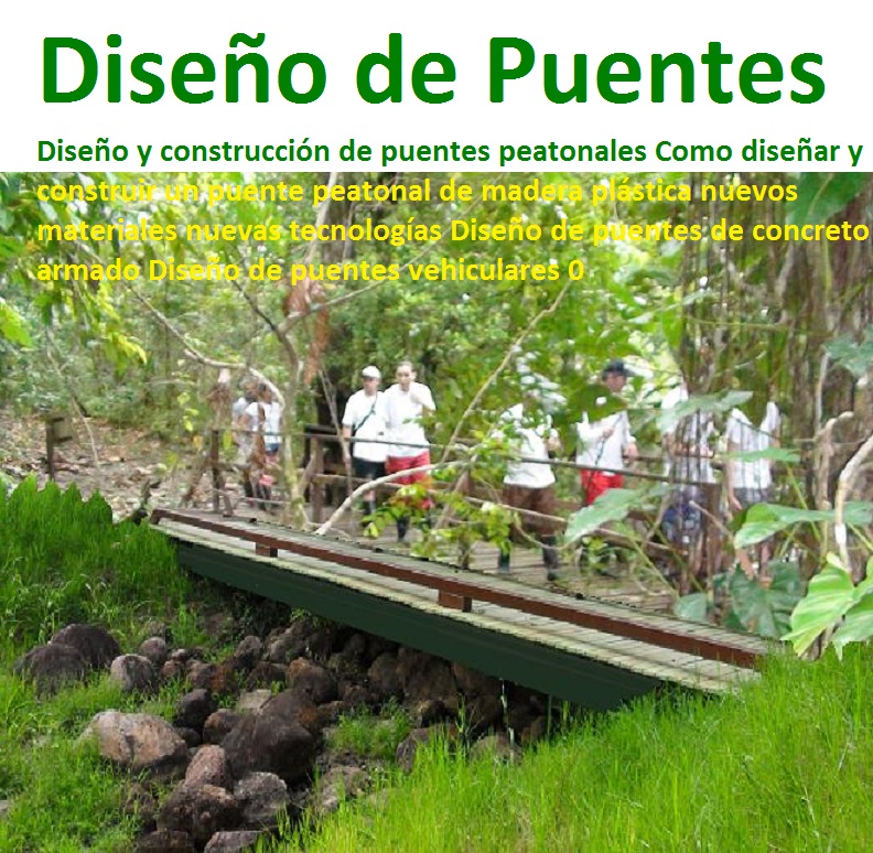 23 Puentes Senderos Ecologicos Viaducto Vehicular Peatonal Maderplast 0 0