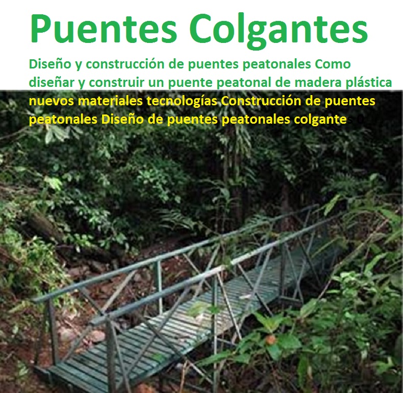 23 Puentes Senderos Ecologicos Viaducto Vehicular Peatonal Maderplast 0 0