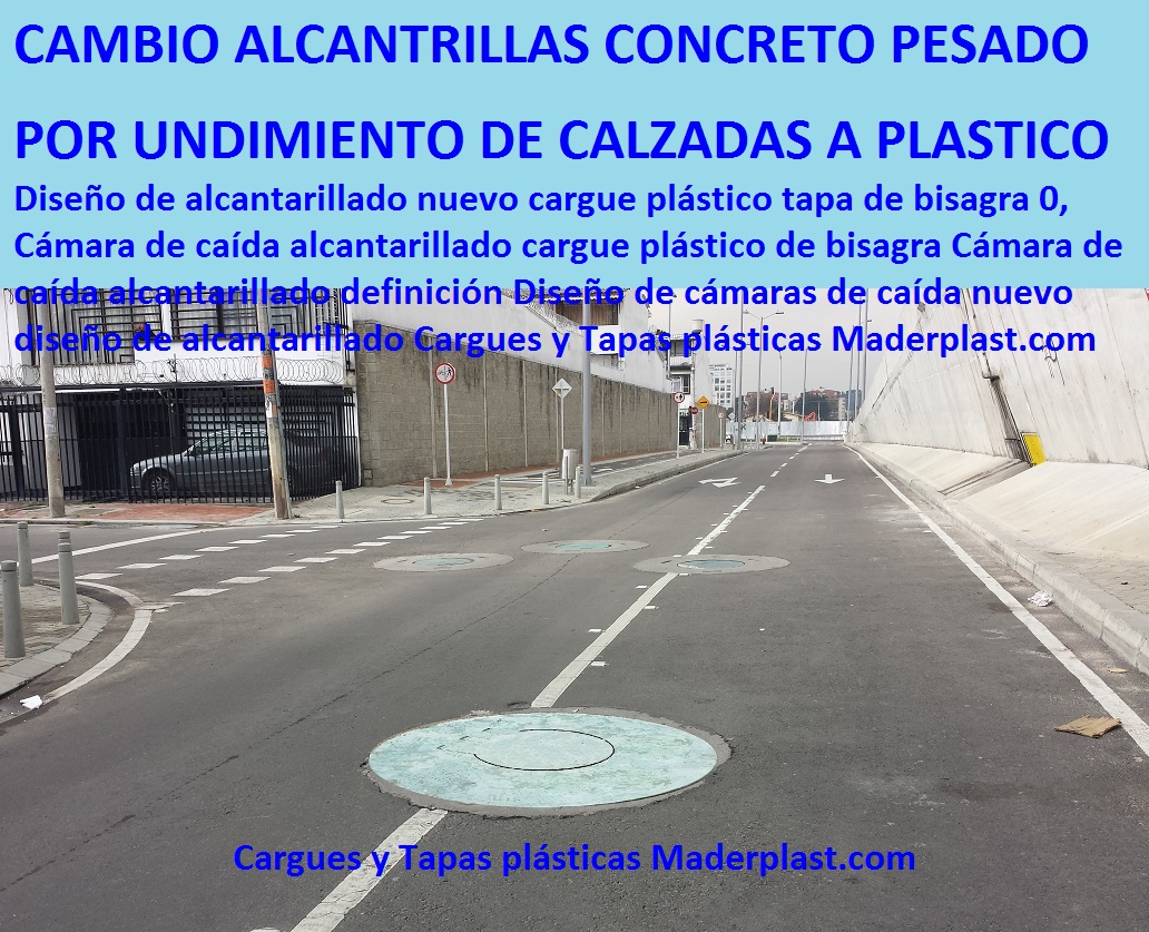 Diseño de alcantarillado nuevo cargue plástico tapa de bisagra 0, Cámara de caída alcantarillado cargue plástico de bisagra Cámara de caída alcantarillado definición Diseño de cámaras de caída nuevo diseño de alcantarillado TAPAS PLASTICAS ALCANTARILLA MANJOLES MADERPLAST tapas tanques sumideros Sumideros laterales con rejilla y tapa anti vandalismo anti robo 0, majoles alcantarillados con Normas EPM, EAAB alcantarillado nuevo diseño de alcantarillado 0, Cajas de inspección para alcantarillado cargue plástico de bisagra Caja prfv Tapas de alcantarillado plásticas, Tapas para cajas de inspección Aro tapa alcantarillado, Tapas para acueducto, Tapas en concreto pozo Tapas antirrobo tapas anti vandalismo tapa de bisagras seguro de hurto 0, Nuevo sistema de seguridad Alcantarillas con bisagra 0, tapas y Rejillas de sumideros y Canales laterales 0 transversales, fabricantes la solución a problemas con tapas evitar hundimientos de vías, Diseño de alcantarillado nuevo cargue plástico tapa de bisagra 0, Cámara de caída alcantarillado cargue plástico de bisagra Cámara de caída alcantarillado definición Diseño de cámaras de caída nuevo diseño de alcantarillado Diseño de alcantarillado nuevo cargue plástico tapa de bisagra 0, Cámara de caída alcantarillado cargue plástico de bisagra Cámara de caída alcantarillado definición Diseño de cámaras de caída nuevo diseño de alcantarillado