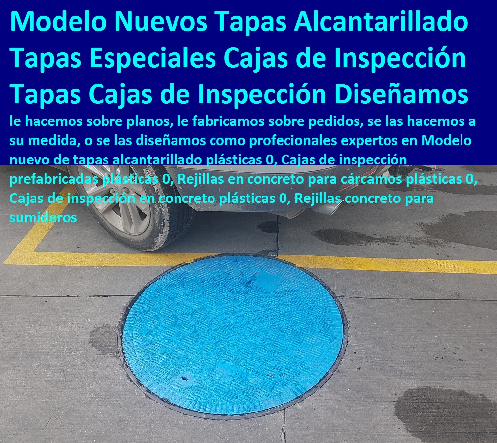 Modelo nuevo de tapas alcantarillado plásticas 0, Cajas de inspección prefabricadas plásticas 0, Rejillas en concreto para cárcamos plásticas 0, Cajas de inspección en concreto plásticas 0, Rejillas concreto para sumideros TAPAS PLASTICAS ALCANTARILLA MANJOLES MADERPLAST tapas tanques sumideros Sumideros laterales con rejilla y tapa anti vandalismo anti robo 0, majoles alcantarillados con Normas EPM, EAAB alcantarillado nuevo diseño de alcantarillado 0, Cajas de inspección para alcantarillado cargue plástico de bisagra Caja prfv Tapas de alcantarillado plásticas, Tapas para cajas de inspección Aro tapa alcantarillado, Tapas para acueducto, Tapas en concreto pozo Tapas antirrobo tapas anti vandalismo tapa de bisagras seguro de hurto 0, Nuevo sistema de seguridad Alcantarillas con bisagra 0, tapas y Rejillas de sumideros y Canales laterales 0 transversales, fabricantes la solución a problemas con tapas evitar hundimientos de vías, Modelo nuevo de tapas alcantarillado plásticas 0, Cajas de inspección prefabricadas plásticas 0, Rejillas en concreto para cárcamos plásticas 0, Cajas de inspección en concreto plásticas 0, Rejillas concreto para sumideros Modelo nuevo de tapas alcantarillado plásticas 0, Cajas de inspección prefabricadas plásticas 0, Rejillas en concreto para cárcamos plásticas 0, Cajas de inspección en concreto plásticas 0, Rejillas concreto para sumideros