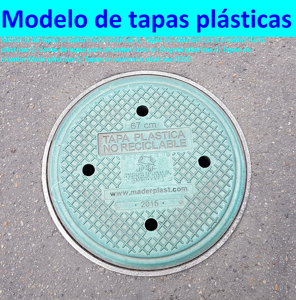 Modelos de tapas alcantarillado plásticas 0, Tapas de concreto para alcantarillado plásticas 0, Venta de tapas para alcantarillado en Bogotá plásticas 0, Tapas de alcantarillado plásticas 0, Tapas en concreto plásticas 0000 TAPAS PLASTICAS ALCANTARILLA MANJOLES MADERPLAST tapas tanques sumideros Sumideros laterales con rejilla y tapa anti vandalismo anti robo 0, majoles alcantarillados con Normas EPM, EAAB alcantarillado nuevo diseño de alcantarillado 0, Cajas de inspección para alcantarillado cargue plástico de bisagra Caja prfv Tapas de alcantarillado plásticas, Tapas para cajas de inspección Aro tapa alcantarillado, Tapas para acueducto, Tapas en concreto pozo Tapas antirrobo tapas anti vandalismo tapa de bisagras seguro de hurto 0, Nuevo sistema de seguridad Alcantarillas con bisagra 0, tapas y Rejillas de sumideros y Canales laterales 0 transversales, fabricantes la solución a problemas con tapas evitar hundimientos de vías, Modelos de tapas alcantarillado plásticas 0, Tapas de concreto para alcantarillado plásticas 0, Venta de tapas para alcantarillado en Bogotá plásticas 0, Tapas de alcantarillado plásticas 0, Tapas en concreto plásticas 0000 Modelos de tapas alcantarillado plásticas 0, Tapas de concreto para alcantarillado plásticas 0, Venta de tapas para alcantarillado en Bogotá plásticas 0, Tapas de alcantarillado plásticas 0, Tapas en concreto plásticas 0000