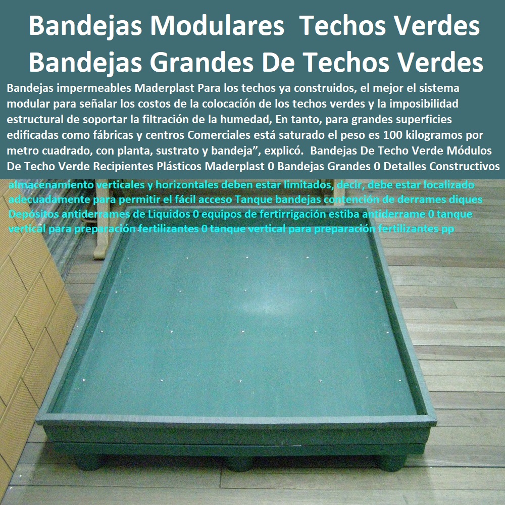 Bandejas De Techo Verde Módulos De Techo Verde Recipientes Plásticos Maderplast 0 Bandejas Grandes 0 Detalles Constructivos De Techos Verdes Pdf 0 Imágenes De Bandejas Modulares Para Techos Verdes 0 Techos Verdes Superficies Bandejas De Techo Verde Módulos De Techo Verde Recipientes Plásticos Maderplast 0  Fábrica 0 Proveedor 0 Contratista 0 Ingeniero 0 Diseñador 0 Decorador 0 Distribuidor de TERRAZAS VERDES 0 TERRAZAS VIVAS 0 JARDINES VERTICALES 0 TECHOS VERDES 0 TEJADOS VERDES 0 FACHADAS VEGETALES 0 Materas Macetas 0 Patios Murales 0 Paredes Verdes 0 Paredes Vivas 0 Jardineras 0 Paisajismo Urbano 0 Construcción Ecológica 0 Cercas Vivas 0 Pérgola Veranera 0 Estructuras Ecológicas 0 Jardineria Sustentable 0 Senderos Ecológicos 0 Jardín Botánico 0 Pérgolas Miradores 0 Fachadas Verdes Bandejas Grandes 0 Detalles Constructivos De Techos Verdes Pdf 0 Imágenes De Bandejas Modulares Para Techos Verdes 0 Techos Verdes Superficies