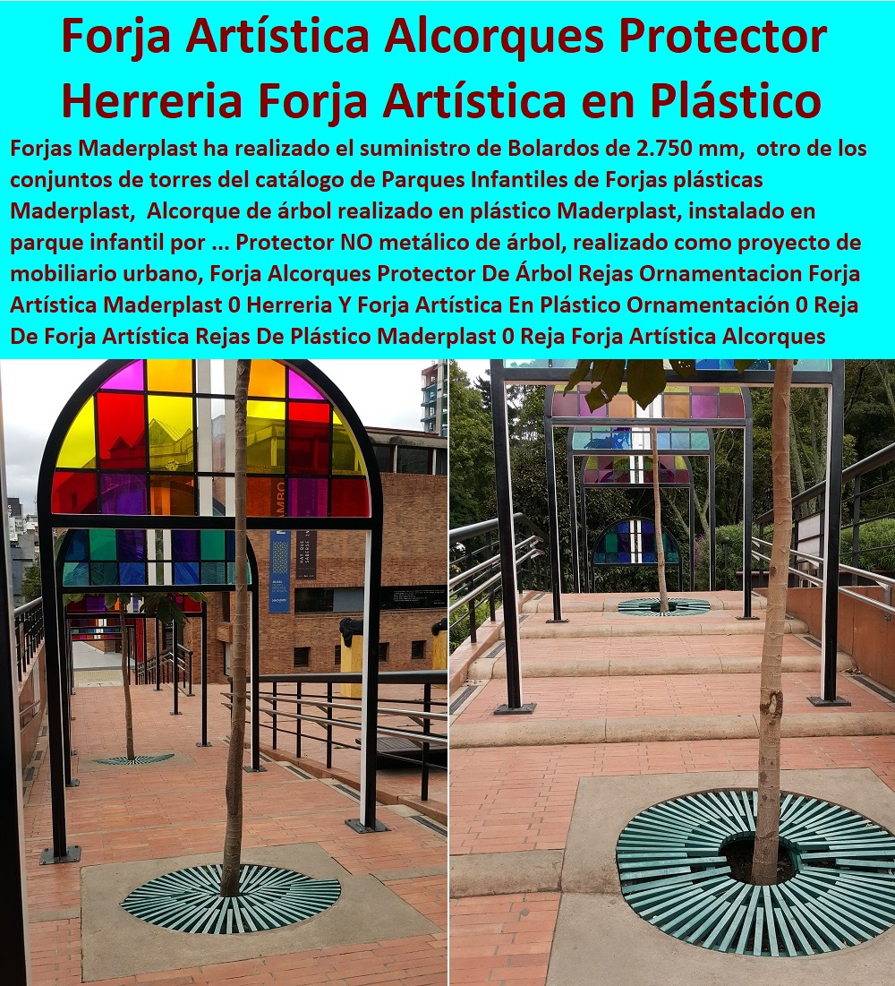 Forja Alcorques Protector De Árbol Rejas Ornamentación Forja Artística Maderplast 0 Herrería Y Forja Artística En Plástico Ornamentación 0  Fábrica 0 Proveedor 0 Contratista 0 Ingeniero 0 Diseñador 0 Decorador 0 Distribuidor de TERRAZAS VERDES 0 TERRAZAS VIVAS 0 JARDINES VERTICALES 0 TECHOS VERDES 0 TEJADOS VERDES 0 FACHADAS VEGETALES 0 Materas Macetas 0 Patios Murales 0 Paredes Verdes 0 Paredes Vivas 0 Jardineras 0 Paisajismo Urbano 0 Construcción Ecológica 0 Cercas Vivas 0 Pérgola Veranera 0 Estructuras Ecológicas 0 Jardineria Sustentable 0 Senderos Ecológicos 0 Jardín Botánico 0 Pérgolas Miradores 0 Fachadas Verdes Reja De Forja Artística Rejas De Plástico Maderplast 0 Reja Forja Artística Forja Alcorques Protector De Árbol Rejas Ornamentacion Forja Artística Maderplast 0 Herreria Y Forja Artística En Plástico Ornamentación 0 Reja De Forja Artística Rejas De Plástico Maderplast 0 Reja Forja Artística