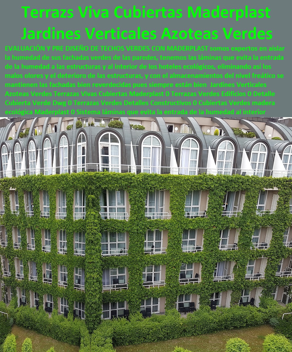 Jardines  Fábrica 0 Proveedor 0 Contratista 0 Ingeniero 0 Diseñador 0 Decorador 0 Distribuidor de TERRAZAS VERDES 0 TERRAZAS VIVAS 0 JARDINES VERTICALES 0 TECHOS VERDES 0 TEJADOS VERDES 0 FACHADAS VEGETALES 0 Materas Macetas 0 Patios Murales 0 Paredes Verdes 0 Paredes Vivas 0 Jardineras 0 Paisajismo Urbano 0 Construcción Ecológica 0 Cercas Vivas 0 Pérgola Veranera 0 Estructuras Ecológicas 0 Jardineria Sustentable 0 Senderos Ecológicos 0 Jardín Botánico 0 Pérgolas Miradores 0 Fachadas Verdes Verticales Azoteas Verdes Terrazas Vivas Cubiertas Maderplast 0 Terrazas Verdes Edificios 0 Detalle Cubierta Verde Dwg 0 Terrazas Verdes Detalles Constructivos 0 Cubiertas Verdes madera ecológica Maderplast 0 Jardines Verticales Azoteas Verdes Terrazas Vivas Cubiertas Maderplast 0 Terrazas Verdes Edificios 0 Detalle Cubierta Verde Dwg 0 Terrazas Verdes Detalles Constructivos 0 Cubiertas Verdes madera ecológica Maderplast 0