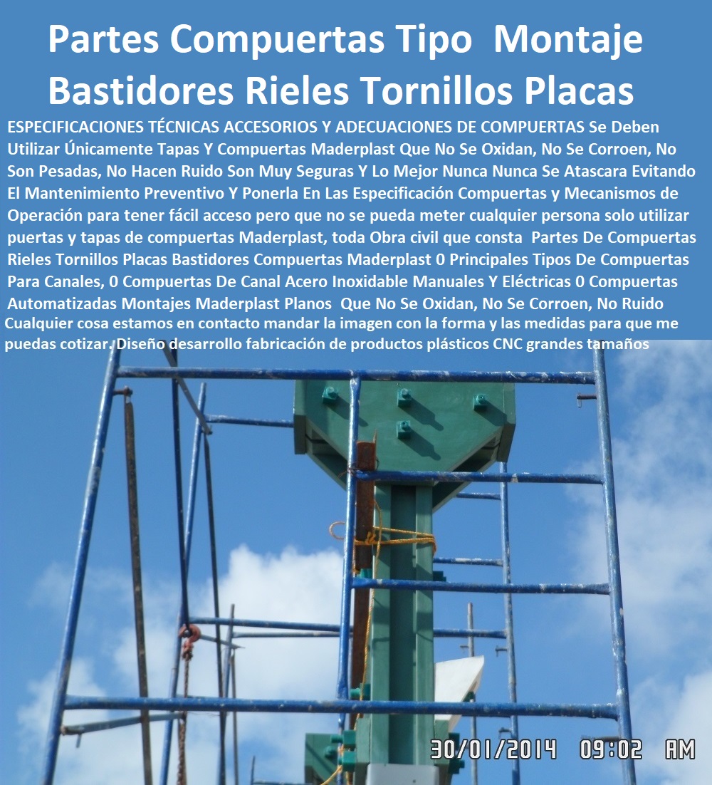 Partes De Compuertas Rieles Tornillos Placas Bastidores Compuertas Maderplast 0 Principales Tipos De Compuertas Para Canales, 0 Compuertas De Canal Acero Inoxidable Manuales Y Eléctricas 0 Compuertas Automatizadas Montajes Maderplast Planos