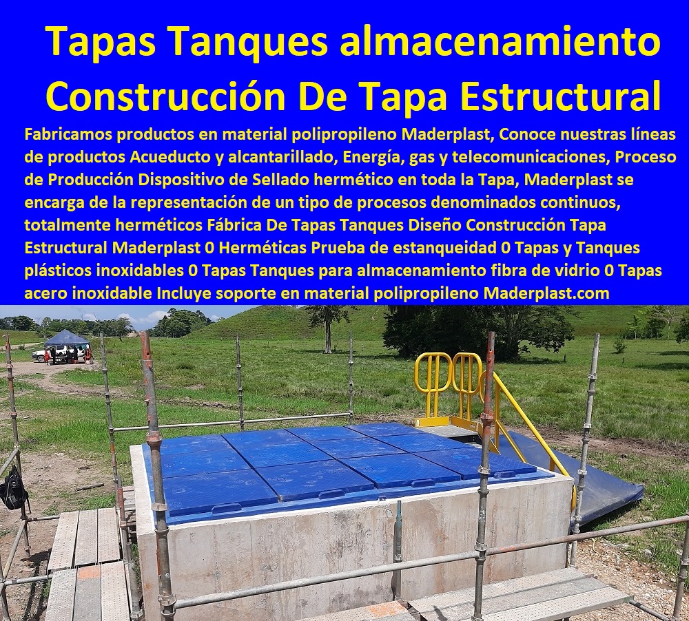 Fábrica De Tapas Tanques Diseño Construcción Tapa Estructural Maderplast 0 Herméticas Prueba de estanqueidad 0 Tapas y Tanques plásticos inoxidables 0 Tapas Tanques para almacenamiento fibra de vidrio 0 Tapas acero inoxidable Incluye soporte Fábrica De Tapas Tanques Diseño Construcción Tapa  FÁBRICA PROVEEDOR FABRICANTE SUMINISTRO E INSTALACIÓN DE TANQUES TAPAS HERMÉTICAS 0 CAJAS CON TAPAS 0 TAPAS PARA CAJAS 0 CAJAS CON TAPAS ALCANTARILLA 0 CAJAS CON TAPA Y MARCOS POSOS 0 Tapas Para Pozos 0 Tapas De Inspeccion 0 Tapas De Visita 0 Tapas Y Tapones 0 Tapas Y Puertas 0 Tapas Para Entrada Tanque 0 Tapas De Huecos 0 Tapas De Sótanos 0 Tapa De Caja De Agua Negra 0 Caja De Tapa De Cajas Agua Lluvias 0 Tapas Multiusos 0 Tanques Y Tapas Industriales 0 Cajas De Plástico Con Tapa 0 Tapas Para Tanque 0 Caja Multiuso Con Tapa Transparente 0 Tapas De Maderplast Multiusos 0 Tapas Y Tanques 0 Tanques Con Tapa 0 Estructural Maderplast 0 Herméticas Prueba de estanqueidad 0 Tapas y Tanques plásticos inoxidables 0 Tapas Tanques para almacenamiento fibra de vidrio 0 Tapas acero inoxidable Incluye soporte 