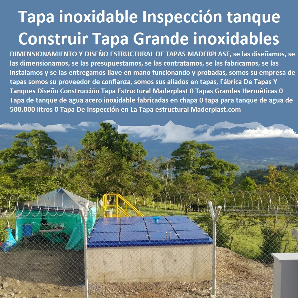 Fábrica De Tapas Y Tanques Diseño Construcción Tapa Estructural Maderplast 0 Tapas Grandes Herméticas 0 Tapa de tanque de agua acero inoxidable fabricadas en chapa 0 tapa para tanque de agua de 500.000 litros 0 Tapa De Inspección en La Tapa 0 Fábrica De Tapas Y Tanques Diseño Construcción Tapa Estructural Maderplast 0 Tapas Grandes Herméticas 0 Tapa de tanque de agua acero inoxidable fabricadas en chapa 0 FÁBRICA PROVEEDOR FABRICANTE SUMINISTRO E INSTALACIÓN DE TANQUES TAPAS HERMÉTICAS 0 CAJAS CON TAPAS 0 TAPAS PARA CAJAS 0 CAJAS CON TAPAS ALCANTARILLA 0 CAJAS CON TAPA Y MARCOS POSOS 0 Tapas Para Pozos 0 Tapas De Inspeccion 0 Tapas De Visita 0 Tapas Y Tapones 0 Tapas Y Puertas 0 Tapas Para Entrada Tanque 0 Tapas De Huecos 0 Tapas De Sótanos 0 Tapa De Caja De Agua Negra 0 Caja De Tapa De Cajas Agua Lluvias 0 Tapas Multiusos 0 Tanques Y Tapas Industriales 0 Cajas De Plástico Con Tapa 0 Tapas Para Tanque 0 Caja Multiuso Con Tapa Transparente 0 Tapas De Maderplast Multiusos 0 Tapas Y Tanques 0 Tanques Con Tapa 0  tapa para tanque de agua de 500.000 litros 0 Tapa De Inspección en La Tapa