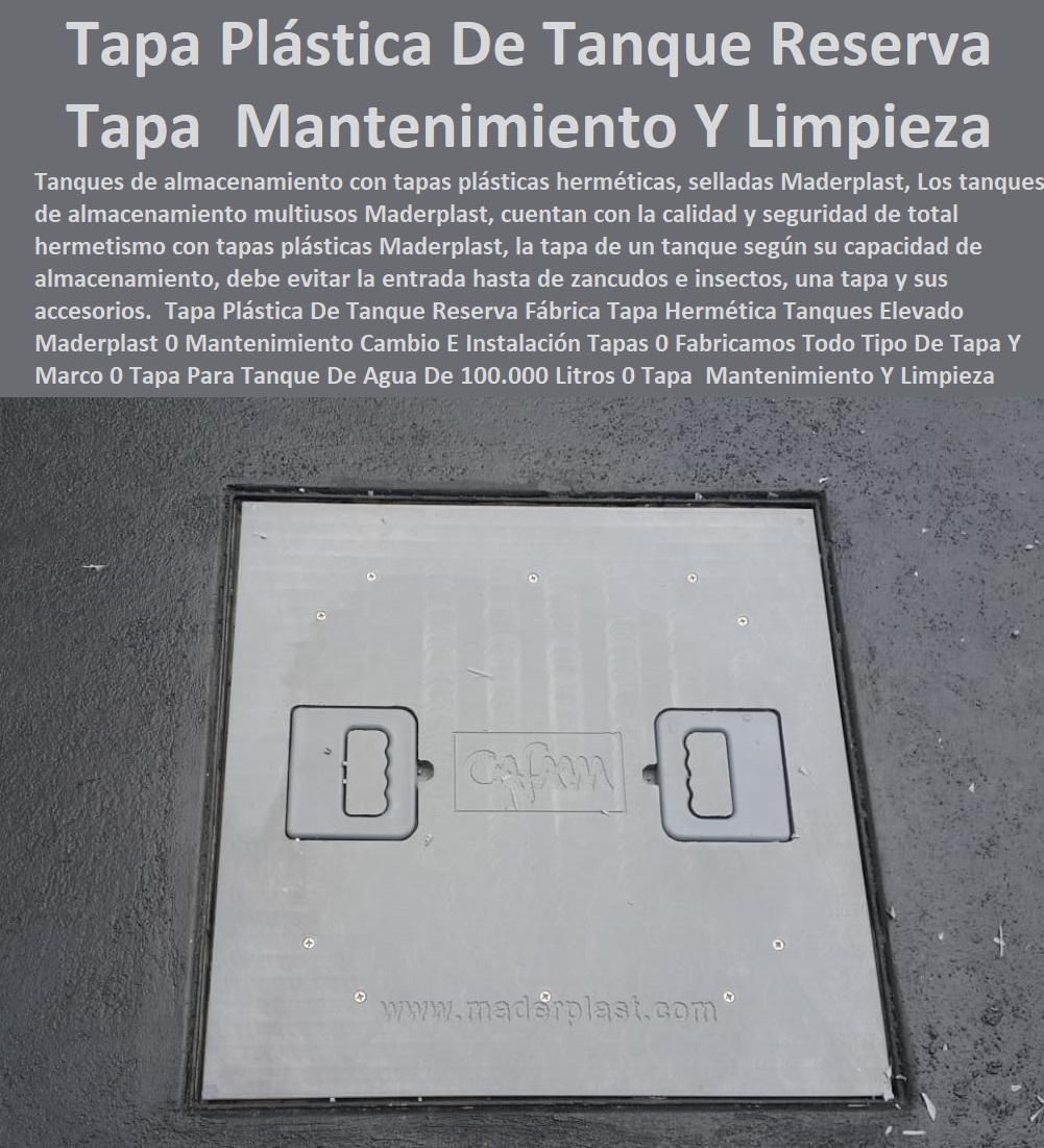 Tapa Plástica De Tanque Reserva Fábrica  FÁBRICA PROVEEDOR FABRICANTE SUMINISTRO E INSTALACIÓN DE TAPAS Y PUERTAS 0 TAPAS PARA ENTRADA TANQUE 0 TAPAS DE HUECOS 0 Tapas De Sótanos 0 Tapa De Caja De Agua Negra 0 Caja De Tapa De Cajas Agua Lluvias 0 Tapas Multiusos 0 Tanques Y Tapas Industriales 0 Cajas De Plástico Con Tapa 0 Tapas Para Tanque 0 Caja Multiuso Con Tapa Transparente 0 Tapas De Maderplast Multiusos 0 Tapas Y Tanques 0 Tanques Con Tapa 0 Tanques Tapas Herméticas 0 Cajas Con Tapas 0 Tapas Para Cajas 0 Cajas Con Tapas Alcantarilla 0 Cajas Con Tapa Y Marcos Posos 0 Tapas Para Pozos 0 Tapas De Inspección 0 Tapas De Visita 0 Tapas Y Tapones 0 Tapa Hermética Tanques Elevado Maderplast 0 Mantenimiento Cambio E Instalación Tapas 0 Fabricamos Todo Tipo De Tapa Y Marco 0 Tapa Para Tanque De Agua De 100.000 Litros 0 Tapa  Mantenimiento Y Limpieza Tapa Plástica De Tanque Reserva Fábrica Tapa Hermética Tanques Elevado Maderplast 0 Mantenimiento Cambio E Instalación Tapas 0 Fabricamos Todo Tipo De Tapa Y Marco 0 Tapa Para Tanque De Agua De 100.000 Litros 0 Tapa  Mantenimiento Y Limpieza