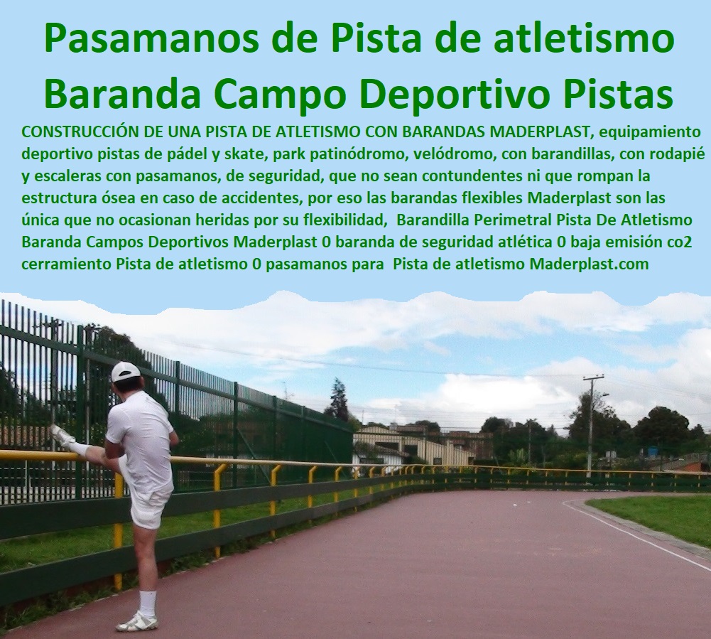 Barandilla Perimetral Pista De Atletismo Baranda Campos Deportivos Maderplast 0 baranda de seguridad atlética 0 baja emisión co2 cerramiento Pista de atletismo 0 pasamanos para Pista de atletismo 0 ideas de pasamanos NO metálicos Pista 0  Suministro De Cerramientos Para Piscinas 0 Instalación De Tipos De Barreras Perimetrales 0 Importador De Rejas De Madera Para Jardín 0 Valor Precio De Cercas Plásticas Para Jardín 0 Diseño Chambranas Para Balcones 0 Modelos Barandas 0 Catálogo Pasamanos 0  Fábrica De  Cercas 0 Proveedor De Cercados Perimetrales 0 Fabricante De Vallas 0 Contratista De Cerramiento Exterior 0 Carpintería De Cerramientos De Seguridad Barandilla Perimetral Pista De Atletismo Baranda Campos Deportivos Maderplast 0 baranda de seguridad atlética 0 baja emisión co2 cerramiento Pista de atletismo 0 pasamanos para  Pista de atletismo 0 ideas de pasamanos NO metálicos Pista