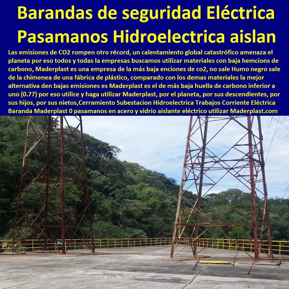 Cerramiento Subestación Hidroeléctrica Trabajos Corriente Eléctrica Baranda Maderplast 0 pasamanos en acero y vidrio aislante eléctrico 0 modelos de rejas para aislante eléctrico 0  Fábrica De  Cercas 0 Proveedor De Cercados Perimetrales 0 Fabricante De Vallas 0 Contratista De Cerramiento Exterior 0 Carpintería De Cerramientos De Seguridad 0 Suministro De Cerramientos Para Piscinas 0 Instalación De Tipos De Barreras Perimetrales 0 Importador De Rejas De Madera Para Jardín 0 Valor Precio De Cercas Plásticas Para Jardín 0 Diseño Chambranas Para Balcones 0 Modelos Barandas 0 Catálogo Pasamanos barandas de seguridad vial defensa vial precio aislante 00  Cerramiento Subestación Hidroeléctrica Trabajos Corriente Eléctrica Baranda Maderplast 0 pasamanos en acero y vidrio aislante eléctrico 0 modelos de rejas para aislante eléctrico 0 barandas de seguridad vial defensa vial precio aislante 00 