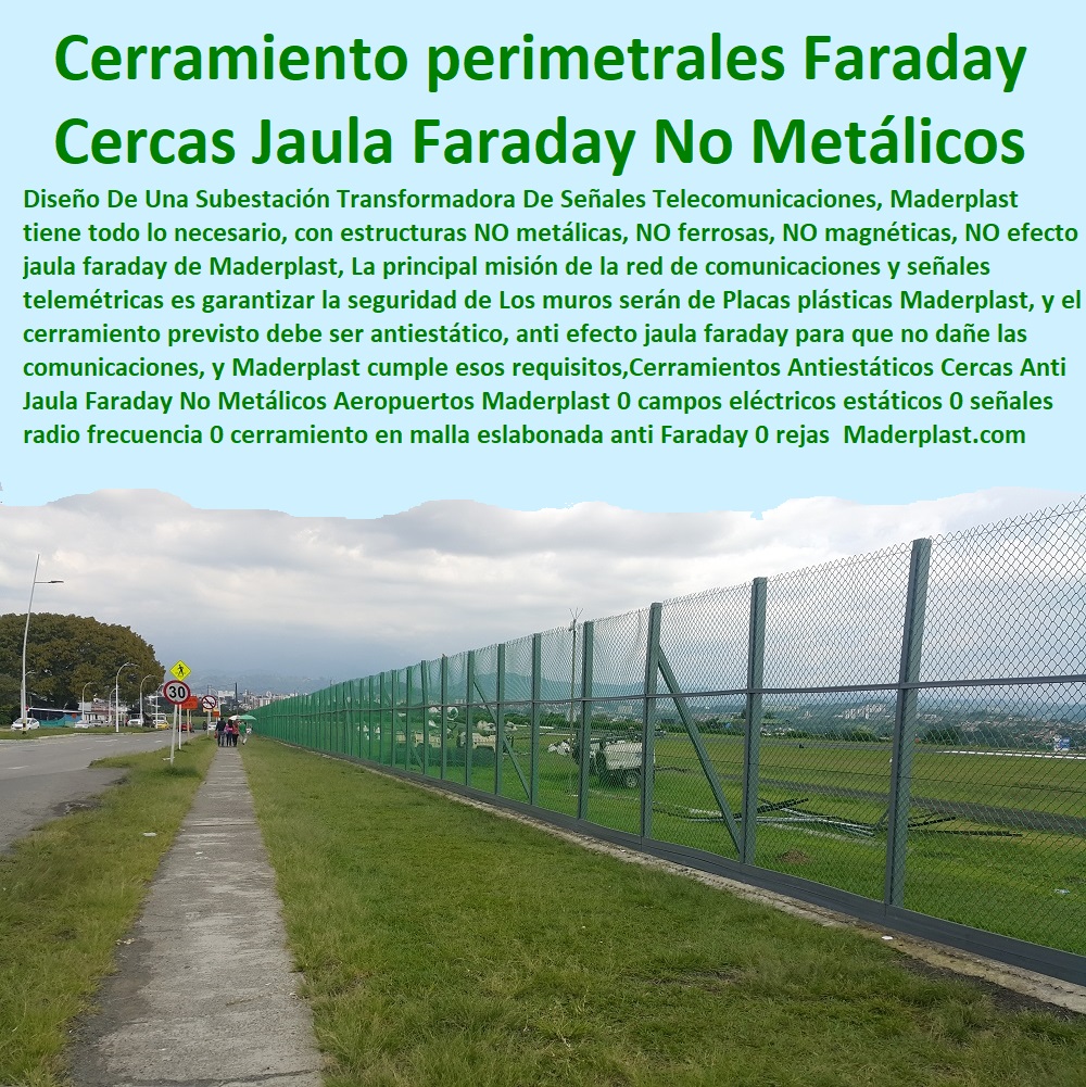 Cerramientos Anti-estáticos Cercas Anti Jaula Faraday No Metálicos Aeropuertos Maderplast 0 campos eléctricos estáticos 0 señales radio frecuencia 0 cerramiento en malla eslabonada anti Faraday 0 rejas para cerramiento perimetrales Faraday 0 Fábrica De  Cercas 0 Proveedor De Cercados Perimetrales 0 Fabricante De Vallas 0 Contratista De Cerramiento Exterior 0 Carpintería De Cerramientos De Seguridad 0 Suministro De Cerramientos Para Piscinas 0 Instalación De Tipos De Barreras Perimetrales 0 Importador De Rejas De Madera Para Jardín 0 Valor Precio De Cercas Plásticas Para Jardín 0 Diseño Chambranas Para Balcones 0 Modelos Barandas 0 Catálogo Pasamanos  Cerramientos Antiestáticos Cercas Anti Jaula Faraday No Metálicos Aeropuertos Maderplast 0 campos eléctricos estáticos 0 señales radio frecuencia 0 cerramiento en malla eslabonada anti Faraday 0 rejas para cerramiento perimetrales Faraday