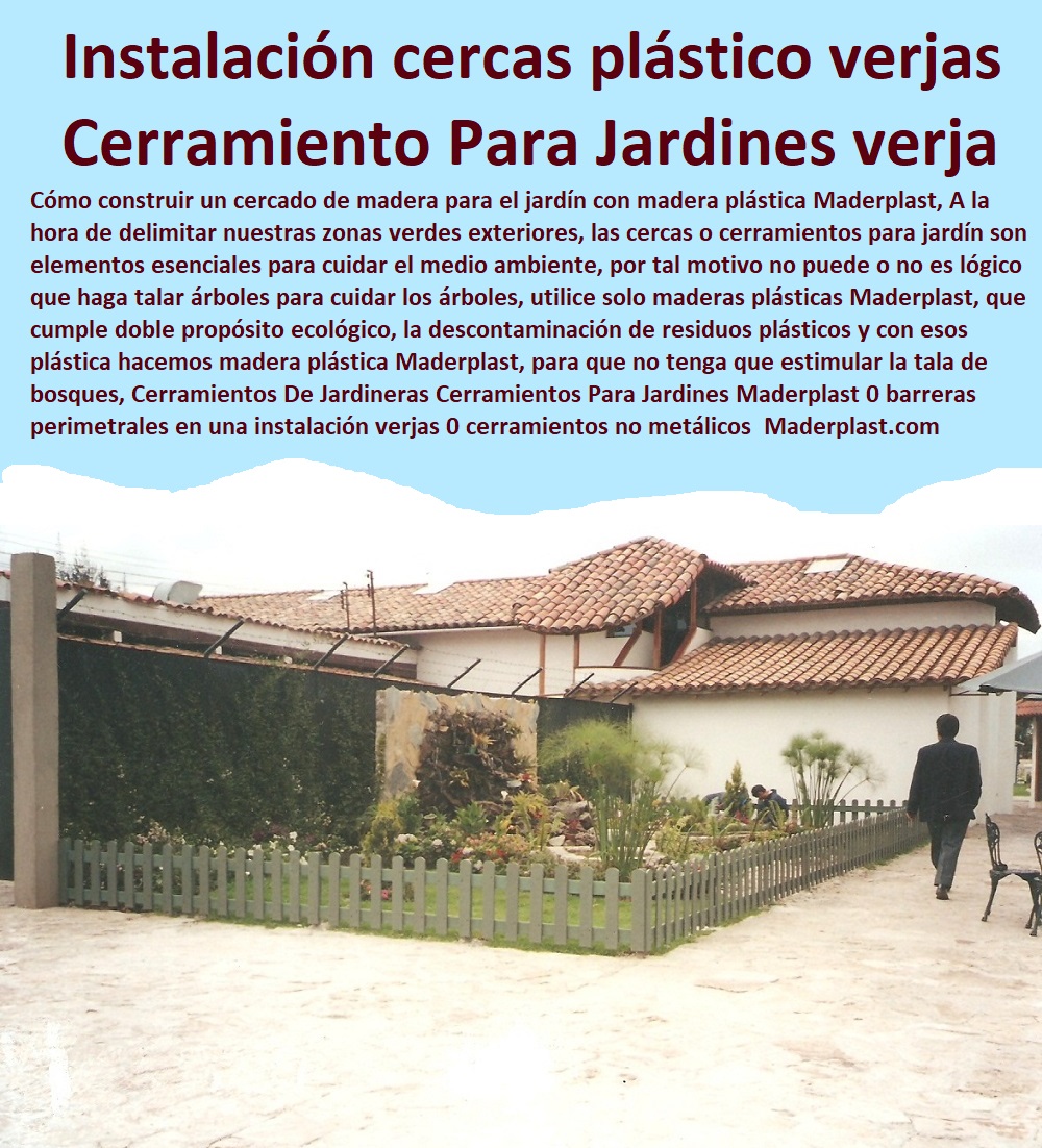 Cerramientos De Jardineras Cerramientos Para Jardines Maderplast 0 barreras perimetrales en una instalación verjas 0 cerramientos no metálicos rejas y mallas plásticas verjas 0 cerramiento para piscinas verjas 0 cercas de plástico verjas 0 Cerramientos De Jardineras Cerramientos Para Jardines Maderplast 0 barreras perimetrales en una instalación verjas 0 Suministro De Cerramientos Para Piscinas 0 Instalación De Tipos De Barreras Perimetrales 0 Importador De Rejas De Madera Para Jardín 0 Valor Precio De Cercas Plásticas Para Jardín 0 Diseño Chambranas Para Balcones 0 Modelos Barandas 0 Catálogo Pasamanos 0  Fábrica De  Cercas 0 Proveedor De Cercados Perimetrales 0 Fabricante De Vallas 0 Contratista De Cerramiento Exterior 0 Carpintería De Cerramientos De Seguridad  cerramientos no metálicos rejas y mallas plásticas verjas 0 cerramiento para piscinas verjas 0 cercas de plástico verjas