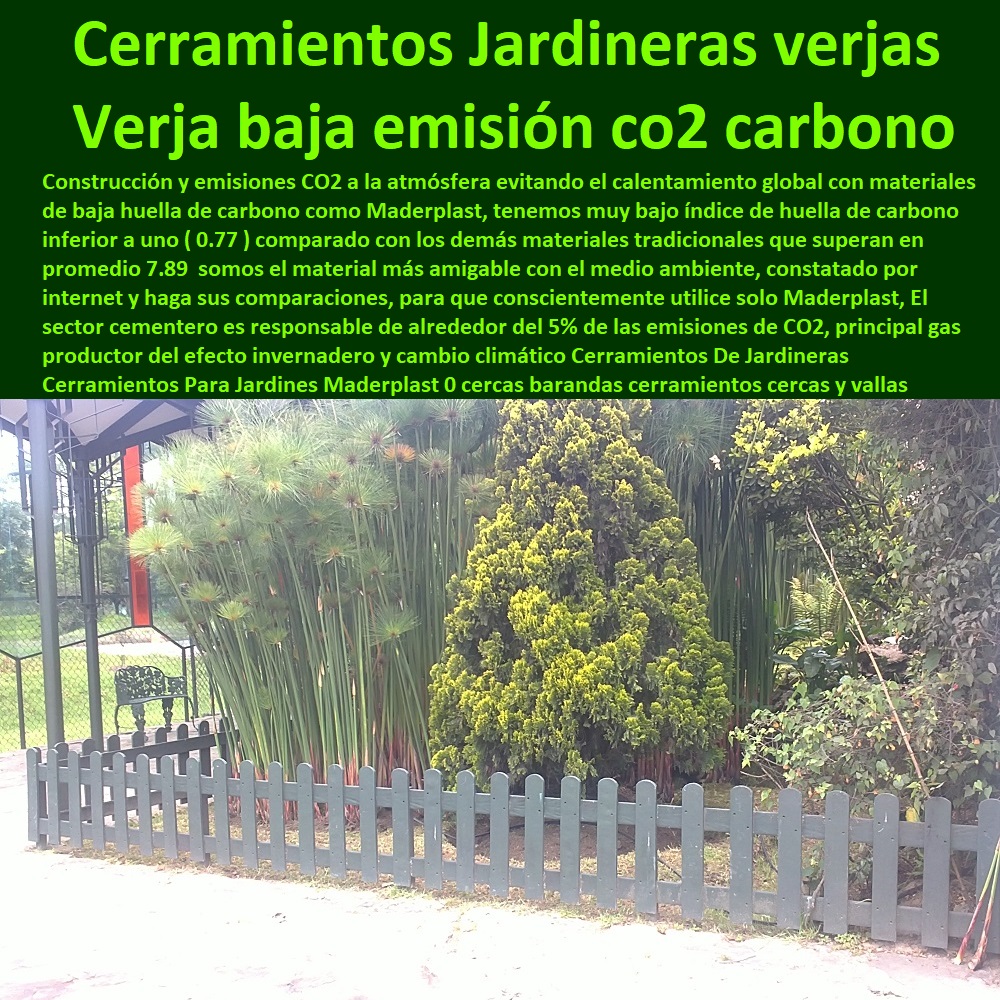 Cerramientos De Jardineras Cerramientos Para Jardines Maderplast 0 cercas barandas cerramientos cercas y vallas verjas 0 huella de carbono en la construcción verjas 0 baja emisión co2 cerramiento verjas 0 huella de carbono cerramientos 00 Cerramientos De Jardineras Cerramientos Para Jardines Maderplast 0 cercas barandas cerramientos cercas y vallas verjas 0 huella de carbono en la construcción verjas 0 baja emisión co2 cerramiento verjas 0 Suministro De Cerramientos Para Piscinas 0 Instalación De Tipos De Barreras Perimetrales 0 Importador De Rejas De Madera Para Jardín 0 Valor Precio De Cercas Plásticas Para Jardín 0 Diseño Chambranas Para Balcones 0 Modelos Barandas 0 Catálogo Pasamanos 0  Fábrica De  Cercas 0 Proveedor De Cercados Perimetrales 0 Fabricante De Vallas 0 Contratista De Cerramiento Exterior 0 Carpintería De Cerramientos De Seguridad  huella de carbono cerramientos 00