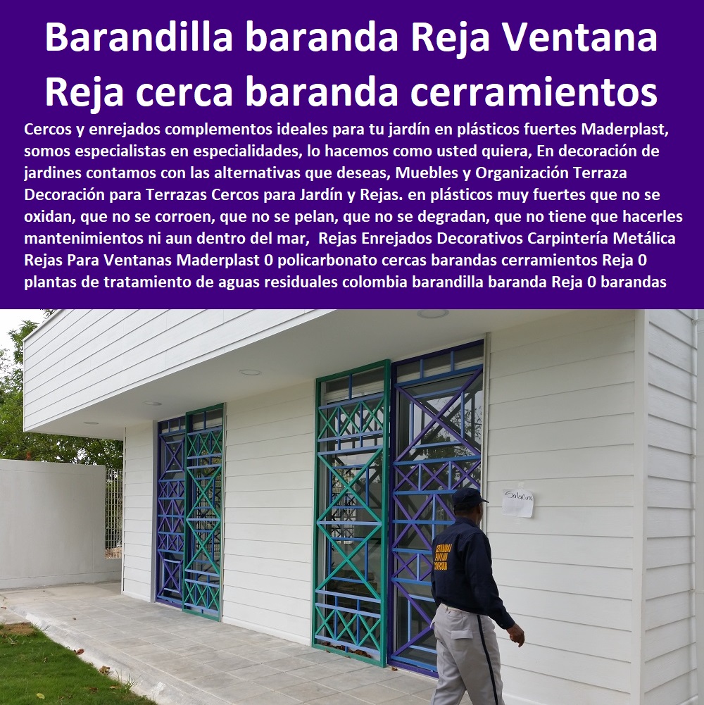 Rejas Enrejados Decorativos Carpintería Metálica Rejas Para Ventanas Maderplast 0 policarbonato cercas barandas cerramientos Reja 0 plantas de tratamiento de aguas residuales Colombia barandilla baranda Reja 0 barandas y pasamanos Reja 00 Rejas Enrejados Decorativos Carpintería Metálica Rejas Para Ventanas Maderplast 0 policarbonato cercas barandas cerramientos Reja 0  Fábrica De  Cercas 0 Proveedor De Cercados Perimetrales 0 Fabricante De Vallas 0 Contratista De Cerramiento Exterior 0 Carpintería De Cerramientos De Seguridad 0 Suministro De Cerramientos Para Piscinas 0 Instalación De Tipos De Barreras Perimetrales 0 Importador De Rejas De Madera Para Jardín 0 Valor Precio De Cercas Plásticas Para Jardín 0 Diseño Chambranas Para Balcones 0 Modelos Barandas 0 Catálogo Pasamanos plantas de tratamiento de aguas residuales Colombia barandilla baranda Reja 0 barandas y pasamanos Reja 00 