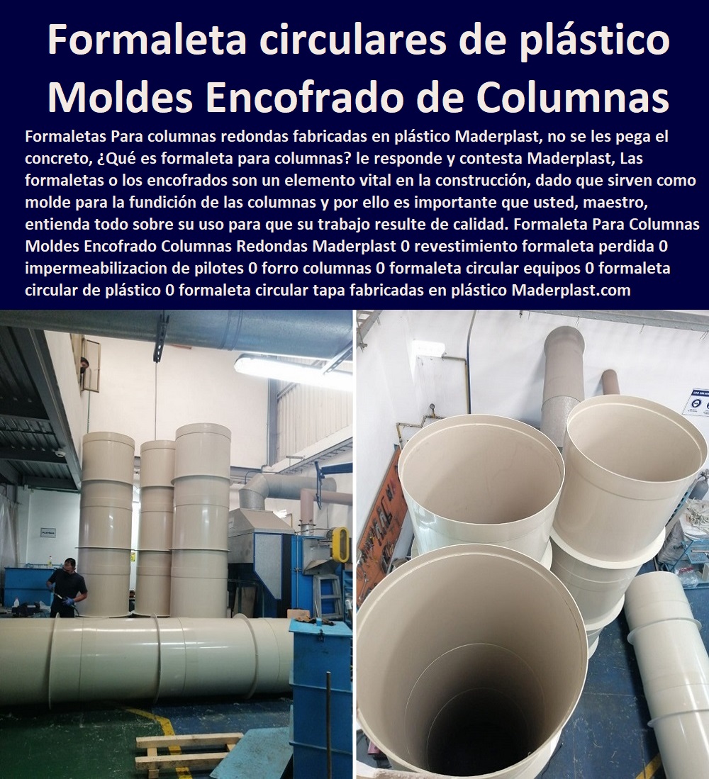 Formaleta Para Columnas Moldes Encofrado Columnas Redondas Maderplast 0 revestimiento formaleta perdida 0 impermeabilizar de pilotes 0 forro columnas 0 formaleta circular equipos 0 formaleta circular de plástico 0  Formaletas 0 Formaletas Modulares 0 Encofrados 0 Moldes De Concreto 0 Formaletas Convencionales 0 Camillas De Madera Para Construcción 0 Formaletas Metálicas 0 Formaletas Acero 0 Formaletas Aluminio 0 Formaletas De Madera 0 formaleta circular tapa Formaleta Para Columnas Moldes Encofrado Columnas Redondas Maderplast 0 revestimiento formaleta perdida 0 impermeabilizacion de pilotes 0 forro columnas 0 formaleta circular equipos 0 formaleta circular de plástico 0 formaleta circular tapa