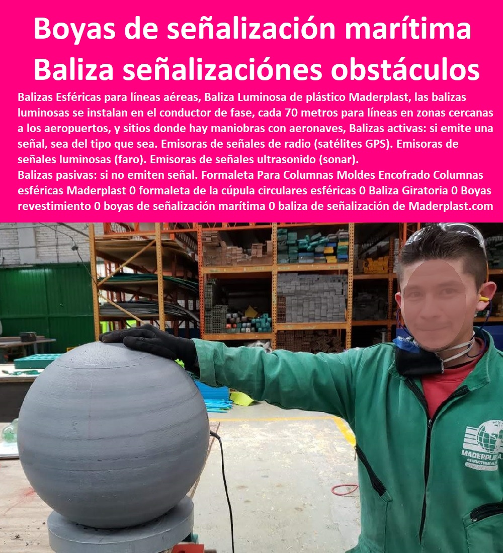 Formaleta Para Columnas Moldes Encofrado Columnas esféricas Maderplast 0 formaleta de la cúpula circulares esféricas 0 Baliza Giratoria 0 Boyas revestimiento 0  Formaletas 0 Moldes Permanentes 0 Moldes Para Vaciar El Concreto Sistemas Prefabricados Reducción Huella De Carbono Calentamiento Global Camillas De Plástico Fuertes Resistentes Durables Formaleta Panel Especial Para Construcción Box Coulvert Maderplast Box Culvert Prefabricados 0 boyas de señalización marítima 0 baliza de señalización de obstáculos fijos boya 0 Formaleta Para Columnas Moldes Encofrado Columnas esféricas Maderplast 0 formaleta de la cúpula circulares esféricas 0 Baliza Giratoria 0 Boyas revestimiento 0 boyas de señalización marítima 0 baliza de señalización de obstáculos fijos boya Formaleta Para Columnas Moldes Encofrado Columnas esféricas Maderplast 0 formaleta de la cúpula circulares esféricas 0 Baliza Giratoria 0 Boyas revestimiento 0 boyas de señalización marítima 0 baliza de señalización de obstáculos fijos boya 0 Formaleta Para Columnas Moldes Encofrado Columnas esféricas Maderplast 0 formaleta de la cúpula circulares esféricas 0 Baliza Giratoria 0 Boyas revestimiento 0 boyas de señalización marítima 0 baliza de señalización de obstáculos fijos boya