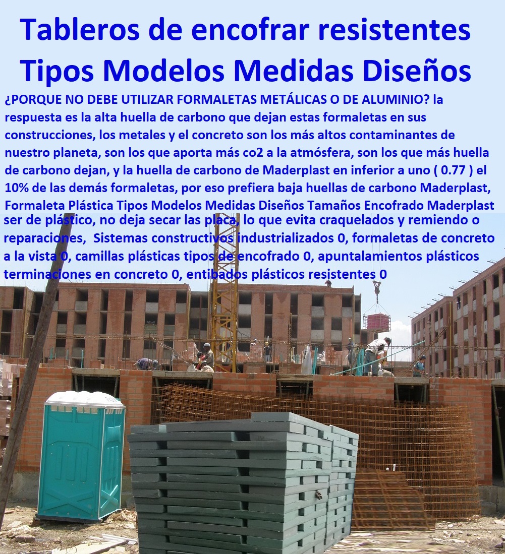 Formaleta Plástica  Formaletas 0 Formaletas Modulares 0 Encofrados 0 Moldes De Concreto 0 Formaletas Convencionales 0 Camillas De Madera Para Construccion 0 Formaletas Metálicas 0 Formaletas Acero 0 Formaletas Aluminio 0 Formaletas De Madera 0 Tipos Modelos Medidas Diseños Tamaños Encofrado Maderplast 0 fábrica de formaletas únicos con sistema elpis 0 Qué es una formaleta modular Del Plástico 0 tablero encofrar resistentes durables 0 qué es huella de carbono 0 Formaleta Plástica Tipos Modelos Medidas Diseños Tamaños Encofrado Maderplast 0 fábrica de formaletas únicos con sistema elpis 0 Qué es una formaleta modular Del Plástico 0 tablero encofrar resistentes durables 0 qué es huella de carbono 0 