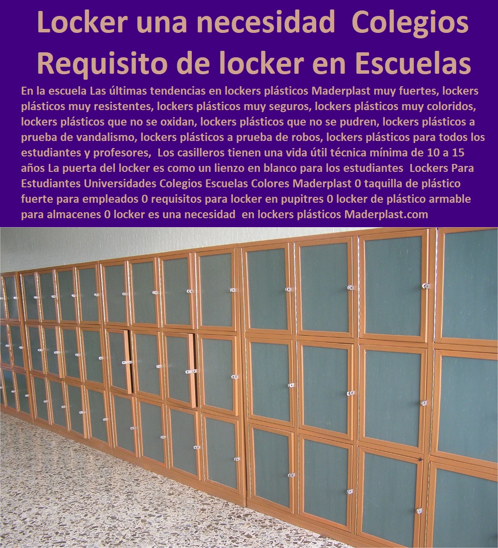 Lockers Para Estudiantes Universidades Colegios Escuelas Colores Maderplast 0 taquilla de plástico fuerte para empleados 0 requisitos para locker en pupitres 0  Diseños Y Fabricación Comprar A Proveedor, Suministro E Instalación Fabrica De Lockers Plásticos 0 Lockers Plásticos 0 Casilleros Plásticos 0 Lockers Monederos 0 Lockers Metálicos 0 Lockers 0 Casilleros 0 Guardarropa 0 Casillero Para Ropa 0 locker de plástico armable para almacenes 0 locker es una necesidad para objetos 0 Lockers Para Estudiantes Universidades Colegios Escuelas Colores Maderplast 0 taquilla de plástico fuerte para empleados 0 requisitos para locker en pupitres 0 locker de plástico armable para almacenes 0 locker es una necesidad para objetos