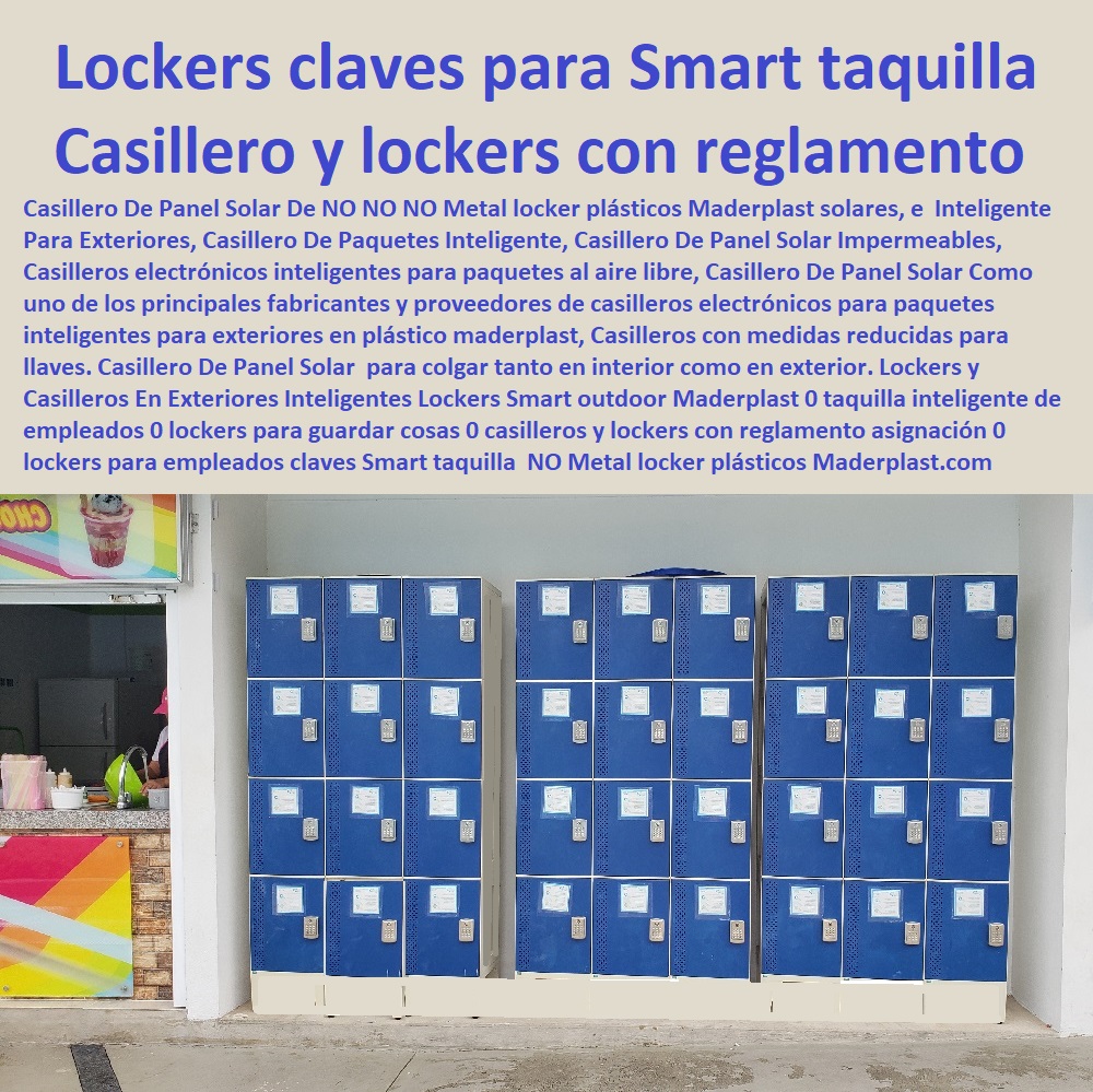 Lockers y Casilleros En Exteriores Inteligentes Lockers Smart outdoor Maderplast 0 taquilla Diseños Y Fabricación Comprar A Proveedor, Suministro E Instalación Fabrica De Lockers Plásticos 0 Lockers Plásticos 0 Casilleros Plásticos 0 Lockers Monederos 0 Lockers Metálicos 0 Lockers 0 Casilleros 0 Guardarropa 0 Casillero Para Ropa 0  inteligente de empleados 0 lockers para guardar cosas 0 casilleros y lockers con reglamento asignación 0 lockers para empleados claves Smart taquilla 0 Lockers y Casilleros En Exteriores Inteligentes Lockers Smart outdoor Maderplast 0 taquilla inteligente de empleados 0 lockers para guardar cosas 0 casilleros y lockers con reglamento asignación 0 lockers para empleados claves Smart taquilla