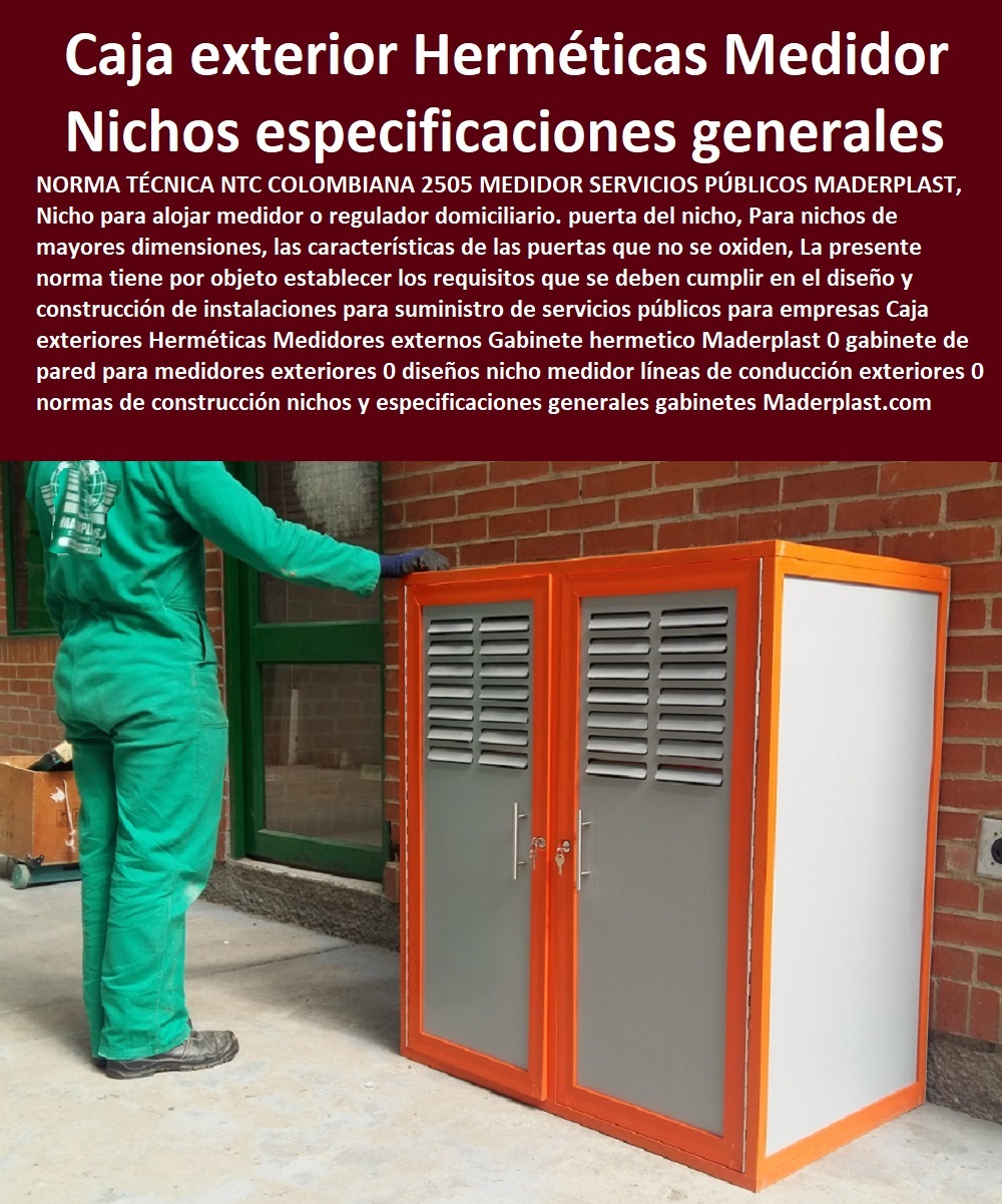 Caja exteriores Herméticas Medidores externos Gabinete hermético Maderplast 0 gabinete de pared para medidores exteriores 0 diseños nicho medidor líneas de conducción exteriores 0  NECESITO COMPRAR A MADERPLAST, Caja O Nicho Para Registro Medidor De Agua En Plástico De Empotrar 0  Caja Con Tapa De Medidores Plásticas 0 Alojamiento De Medidor Domiciliario 0 Cajila 0 Nicho 0 Gabinete De Empotrar 0 Cajas Para Medidor De Agua Homologadas normas de construcción nichos y especificaciones generales 0 Caja exteriores Herméticas Medidores externos Gabinete hermético Maderplast 0 gabinete de pared para medidores exteriores 0 diseños nicho medidor líneas de conducción exteriores 0 normas de construcción nichos y especificaciones generales 0 