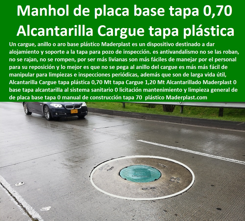 Alcantarilla Cargue tapa plástica 070 Mt tapa Cargue 120 Mt Alcantarillado Maderplast 0 base tapa alcantarilla al sistema sanitario 0 licitación mantenimiento y limpieza general de los manjoles de placa base tapa 0 manual de construcción tapa 70 Alcantarilla Cargue tapa plástica 070 Mt tapa Cargue 120 Mt Alcantarillado Maderplast 0 base tapa alcantarilla al sistema sanitario 0 licitación mantenimiento y limpieza general de los manjoles de placa base tapa 0 manual de construcción tapa 70  Fábrica De Tapas Para Alcantarillas Maderplast, Especialistas En Tapas Para Acueductos Y Alcantarillados, Diseñamos Sus Tapas, Fabricamos Sus Tapas, Instalamos Sus Tapas, Suministramos Sus Tapas, Le Instalamos Sus Tapas, Hacemos Desde El Diseño De Tapas, Fabricación De Tapas, Suministro De Tapas, Instalación De Tapas, 