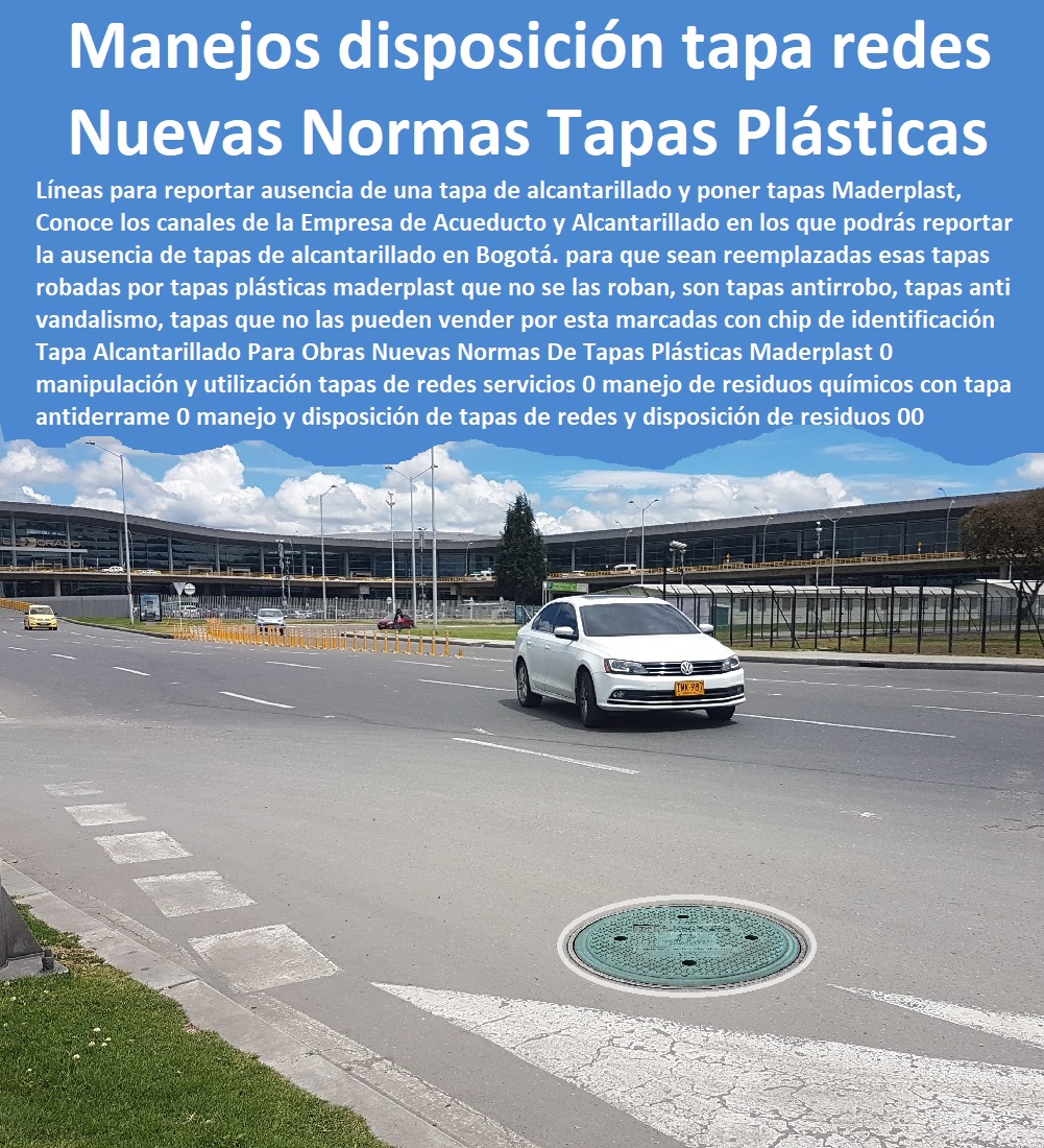 Tapa Alcantarillado Para Obras Nuevas Normas De Tapas Plásticas Maderplast 0 manipulación y utilización tapas de redes servicios 0 manejo de residuos químicos con tapa anti derrame 0 manejo y disposición de tapas de redes y disposición tapas 0 Tapa Alcantarillado Para Obras Nuevas Normas De Tapas Plásticas Maderplast 0 manipulación y utilización tapas de redes servicios 0  fabricamos tapas para telefonía y empresas de telecomunicaciones, fabricamos tapas para telefonía y empresas de teléfonos, fabricamos tapas de seguridad, fabricamos tapas con sistemas de seguro, fabricamos tapas blindadas, fabricamos tapas impenetrables, fabricamos tapas que resguardan equipos, fabricamos tapas que protegen los equipos, fabricamos tapas que tiene sistemas de control de apertura,  manejo de residuos químicos con tapa anti derrame 0 manejo y disposición de tapas de redes y disposición tapas 0 