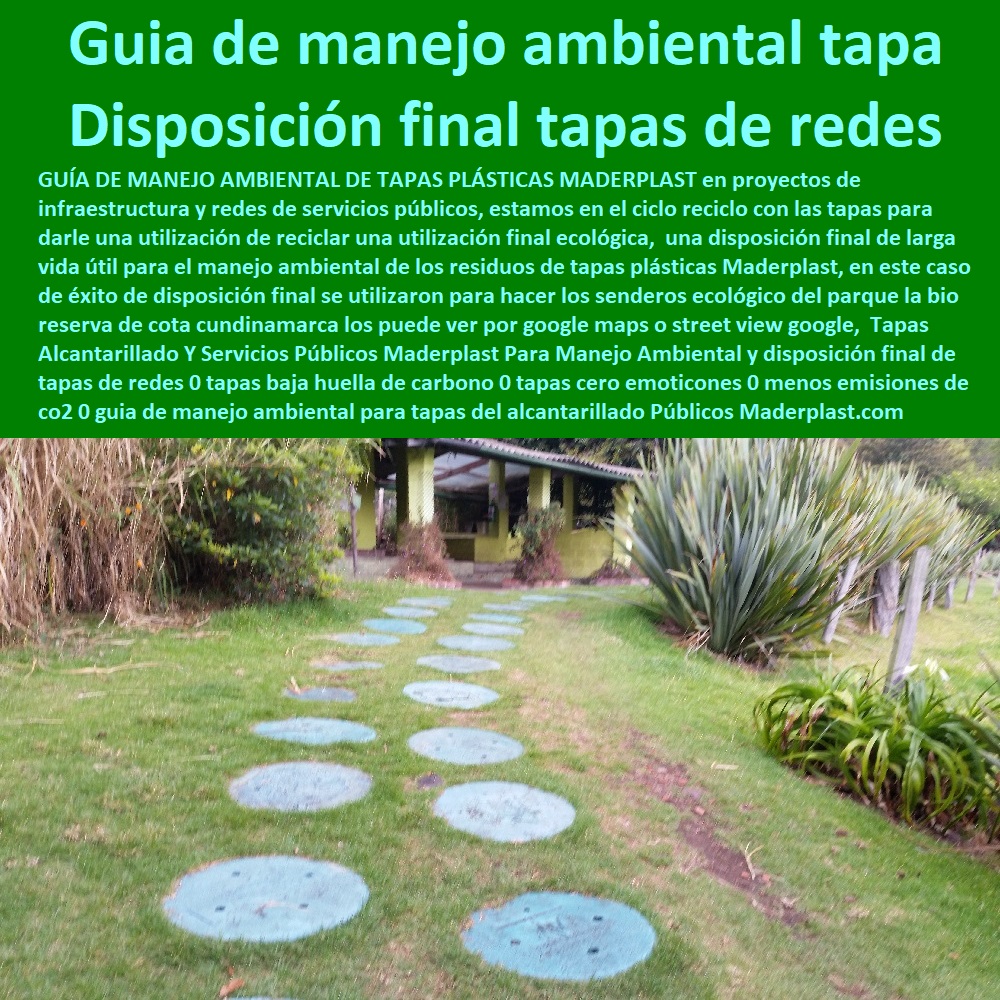 Tapas Alcantarillado Y Servicios Públicos Maderplast Para Manejo Ambiental y disposición final de tapas de redes 0  fabricamos tapas que tiene sistemas teleféricos de apertura y cierre, fabricamos tapas con controles por aplicación, de apertura y cierre tele controladas, fabricamos tapas que son a toda prueba de apertura, tapas inviolables, fábrica de tapas a la medida, fábrica de tapas sobre planos, fábrica de tapas a pedido, fábrica de tapas para proyectos, fábrica de tapas redondas, fábrica de tapas cuadradas, fábrica de tapas a precio, fábrica de tapas para tanques, fábrica de tapas para posos, fábrica de tapas para cajas de inspección cargue, anillo o aro base plástico  tapas baja huella de carbono 0 tapas cero emisiones  0 menos emisiones de CO2 0 guía de manejo ambiental para tapas del alcantarillado  0  Tapas Alcantarillado Y Servicios Públicos Maderplast Para Manejo Ambiental y disposición final de tapas de redes 0 tapas baja huella de carbono 0 tapas cero emisiones  0 menos emisiones de CO2 0 guía de manejo ambiental para tapas del alcantarillado  0 