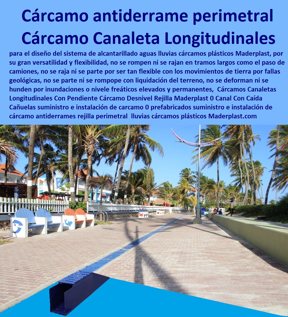 Cárcamos Canaletas Longitudinales Con Pendiente Cárcamo Desnivel Rejilla Maderplast 0 Canal Con Caída Cañuelas suministro e instalación de cárcamo 0 prefabricados suministro e instalación de cárcamo 0 cárcamo anti derrames rejilla perimetral 0  Cárcamos Canaletas Longitudinales Con Pendiente Cárcamo Desnivel Rejilla Maderplast 0  FÁBRICA DE REJILLAS MADERPLAST ESTOY COMPRANDO COTIZAR Proveedor Suministro E Instalación Rejillas Sumideros 0 Sumidero Transversal 0 Sumideros En Alcantarillados De Aguas Lluvias 0 Sumideros En Alcantarillados 0 Sumideros De Aguas Lluvias 0 Sumideros Y Rejillas Canales 0 Rejillas De Acero Inoxidable Para Sumideros 0 Rejillas Y Tapas Para Sumideros 0 Rejillas En Concreto Normalizadas 0 Rejilla Sumidero Aguas Lluvias Canal Con Caída Cañuelas suministro e instalación de cárcamo 0 prefabricados suministro e instalación de cárcamo 0 cárcamo anti derrames rejilla perimetral 0 