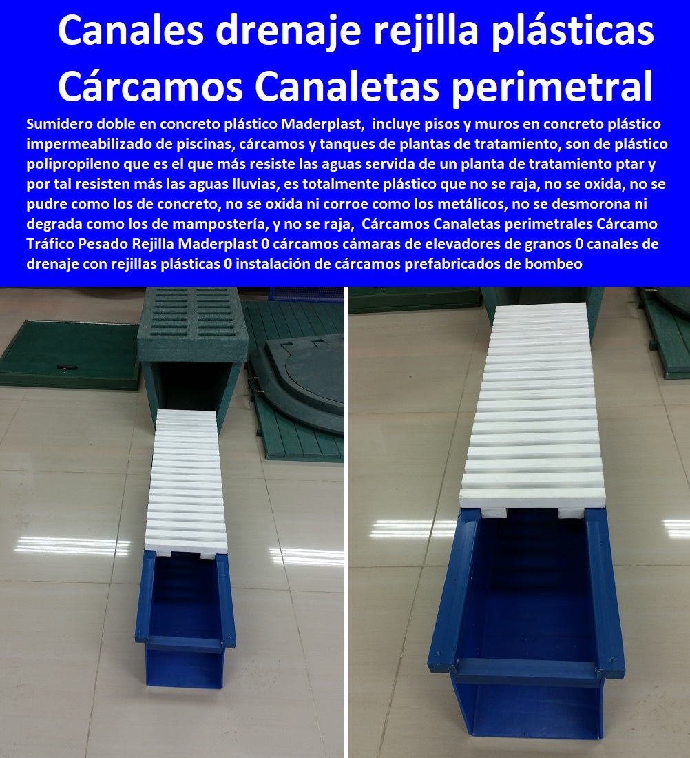 Cárcamos Canaletas perimetrales Cárcamo Tráfico Pesado Rejilla Maderplast 0 cárcamos cámaras de elevadores de granos 0 canales de drenaje con rejillas plásticas 0 instalación de cárcamos prefabricados de bombeo 0 cárcamos plástico pp plan 0 Cárcamos Canaletas perimetrales Cárcamo Tráfico Pesado Rejilla Maderplast 0  FÁBRICA DE REJILLAS MADERPLAST ESTOY COMPRANDO COTIZAR Proveedor Suministro E Instalación Rejillas Sumideros 0 Sumidero Transversal 0 Sumideros En Alcantarillados De Aguas Lluvias 0 Sumideros En Alcantarillados 0 Sumideros De Aguas Lluvias 0 Sumideros Y Rejillas Canales 0 Rejillas De Acero Inoxidable Para Sumideros 0 Rejillas Y Tapas Para Sumideros 0 Rejillas En Concreto Normalizadas 0 Rejilla Sumidero Aguas Lluvias cárcamos cámaras de elevadores de granos 0 canales de drenaje con rejillas plásticas 0 instalación de cárcamos prefabricados de bombeo 0 cárcamos plástico pp plan