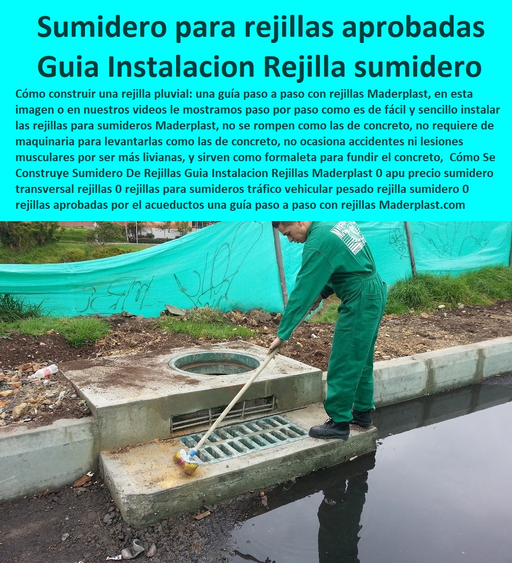 Cómo Se Construye Sumidero De Rejillas Guía Instalación Rejillas Maderplast 0 apu precio sumidero transversal rejillas 0 rejillas para sumideros tráfico vehiculos pesado rejilla sumidero 0 sumidero con rejillas aprobadas por el acueductos 0  Cómo Se Construye Sumidero De Rejillas Guía Instalación Rejillas Maderplast 0 apu precio sumidero transversal rejillas 0   FÁBRICA DE REJILLAS MADERPLAST ESTOY COMPRANDO COTIZAR Proveedor Suministro E Instalación Rejillas Sumideros 0 Rejillas Aguas Lluvias 0 Rejillas De Calle 0 Sumideros Canales Y Rejillas 0 Rejillas Para Sumideros 0 Rejilla Para Sumidero En Plástico 0 Canaletas Y Rejillas Para Sumideros 0 Rejillas Plásticas Para Sumideros 0 Rejillas Para Drenaje 0 Tapa Y Rejillas Industriales 0 Rejillas Con Tapa 0 Rejillas En Fibrocemento rejillas para sumideros tráfico vehiculos pesado rejilla sumidero 0 sumidero con rejillas aprobadas por el acueductos 0 