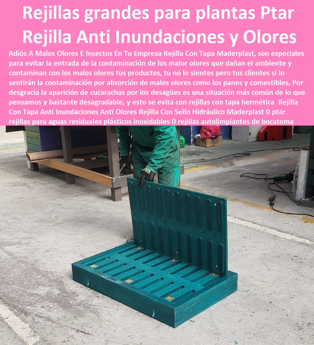 Rejilla Con Tapa Anti Inundaciones Anti Olores Rejilla Con Sello Hidráulico Maderplast 0 ptar rejillas para aguas residuales plásticos inoxidables 0 rejillas autolimpiantes de bocatoma 0 criba autolimpiante rejillas grandes para plantas 0   FÁBRICA DE REJILLAS MADERPLAST ESTOY COMPRANDO COTIZAR Proveedor Suministro E Instalación Rejillas Sumideros 0 Rejillas Aguas Lluvias 0 Rejillas De Calle 0 Sumideros Canales Y Rejillas 0 Rejillas Para Sumideros 0 Rejilla Para Sumidero En Plástico 0 Canaletas Y Rejillas Para Sumideros 0 Rejillas Plásticas Para Sumideros 0 Rejillas Para Drenaje 0 Tapa Y Rejillas Industriales 0 Rejillas Con Tapa 0 Rejillas En Fibrocemento Rejilla Con Tapa Anti Inundaciones Anti Olores Rejilla Con Sello Hidráulico Maderplast 0 ptar rejillas para aguas residuales plásticos inoxidables 0 rejillas autolimpiantes de bocatoma 0 criba autolimpiante rejillas grandes para plantas 0