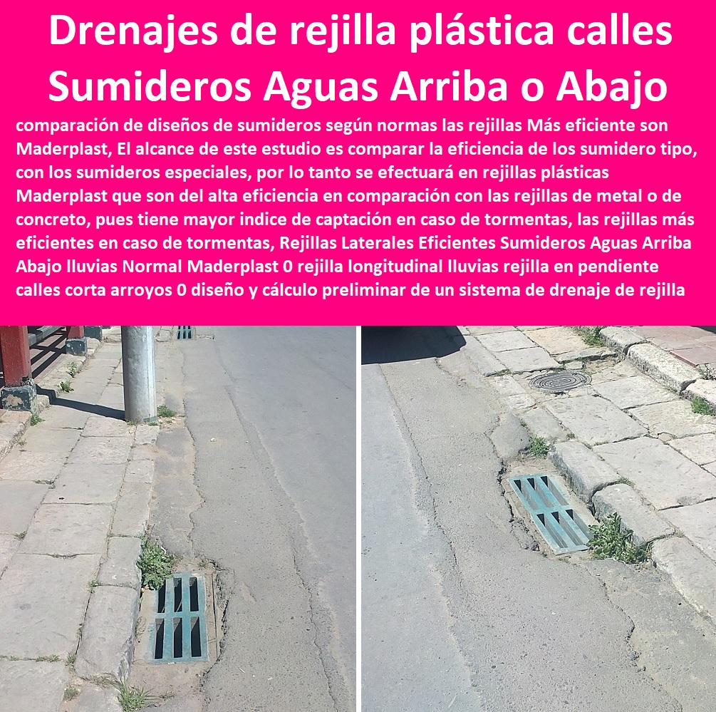 Rejillas Laterales Eficientes  FÁBRICA DE REJILLAS MADERPLAST ESTOY COMPRANDO COTIZAR Proveedor Suministro E Instalación Rejillas Sumideros 0 Rejilla Para Sumidero Tipo B 0 Rejillas Para Sumideros En Concreto 0 Rejilla Para Sumidero En Hierro Fundido 0 Rejilla Metálica Para Sumidero 0 Rejillas Plásticas Para Drenaje 0 Cárcamos Aguas Lluvias 0 Rejillas De Alcantarillado 0 Rejilla Sumideros 0 Sumidero Transversal 0 Sumideros En Alcantarillados De Aguas Lluvias 0 Sumideros En Alcantarillados Sumideros Aguas Arriba Abajo lluvias Normal Maderplast 0 rejilla longitudinal lluvias rejilla en pendiente calles corta arroyos 0 diseño y cálculo preliminar de un sistema de drenaje de rejilla calle 0 Rejillas Laterales Eficientes Sumideros Aguas Arriba Abajo lluvias Normal Maderplast 0 rejilla longitudinal lluvias rejilla en pendiente calles corta arroyos 0 diseño y cálculo preliminar de un sistema de drenaje de rejilla calle 0